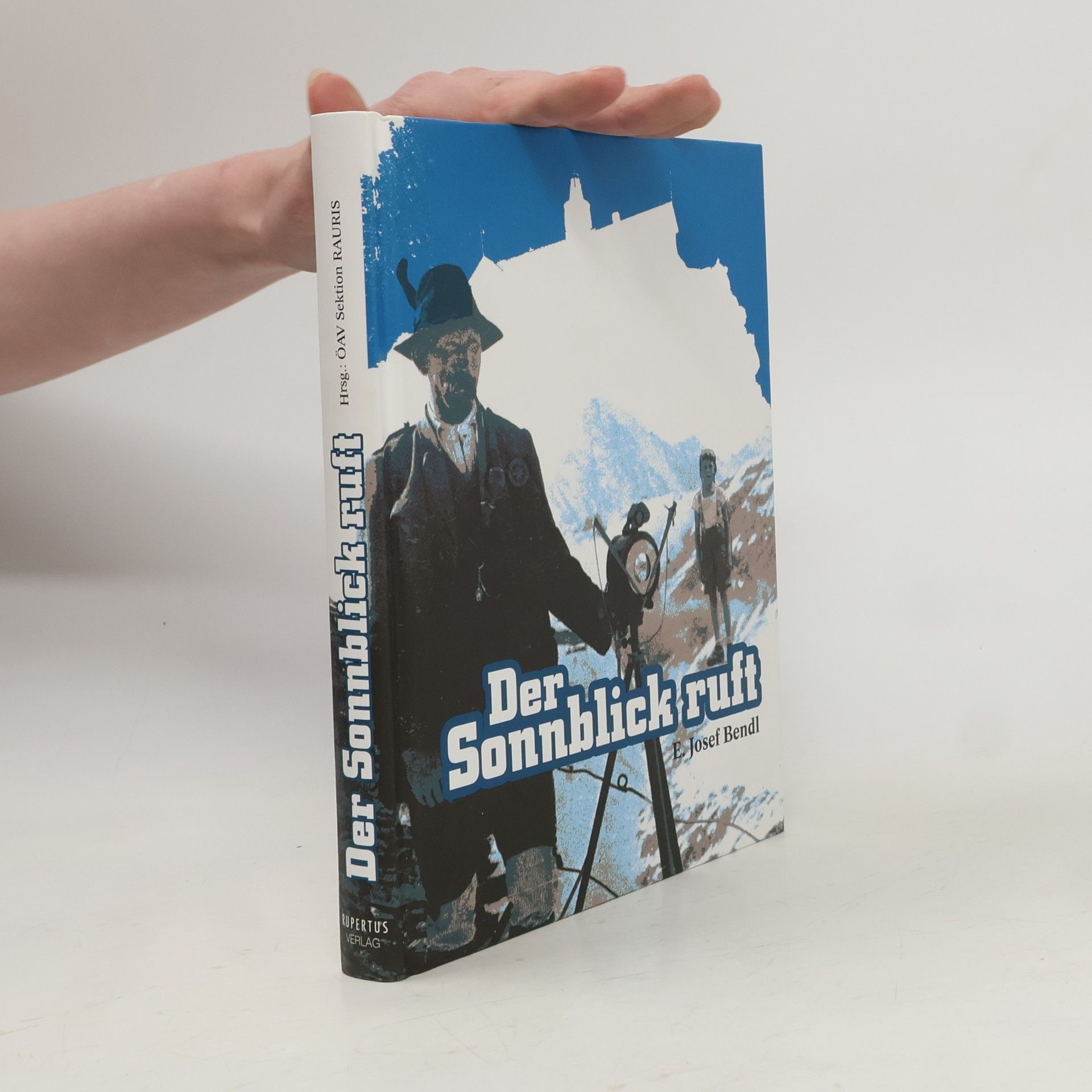 Edmund Josef Bendl Der Sonnblick ruft