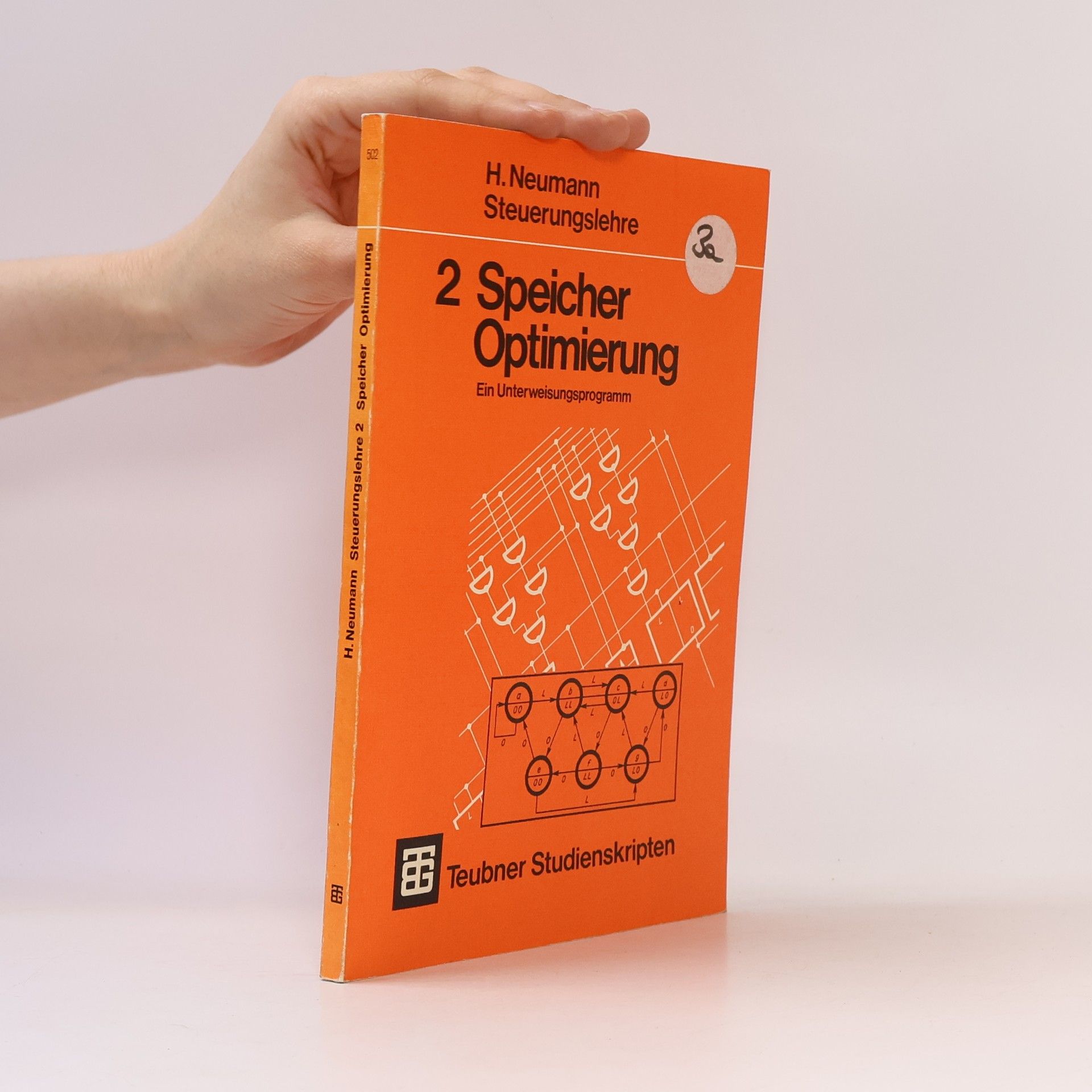 Hans-Walter Neumann Steuerungslehre 2: Speicher, Optimierung