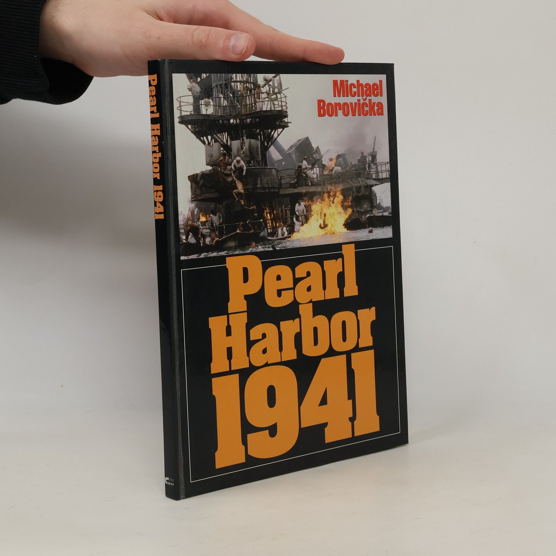 Michael Borovička Pearl Harbor 1941. Ze zákulisí jednoho zákeřného přepadu