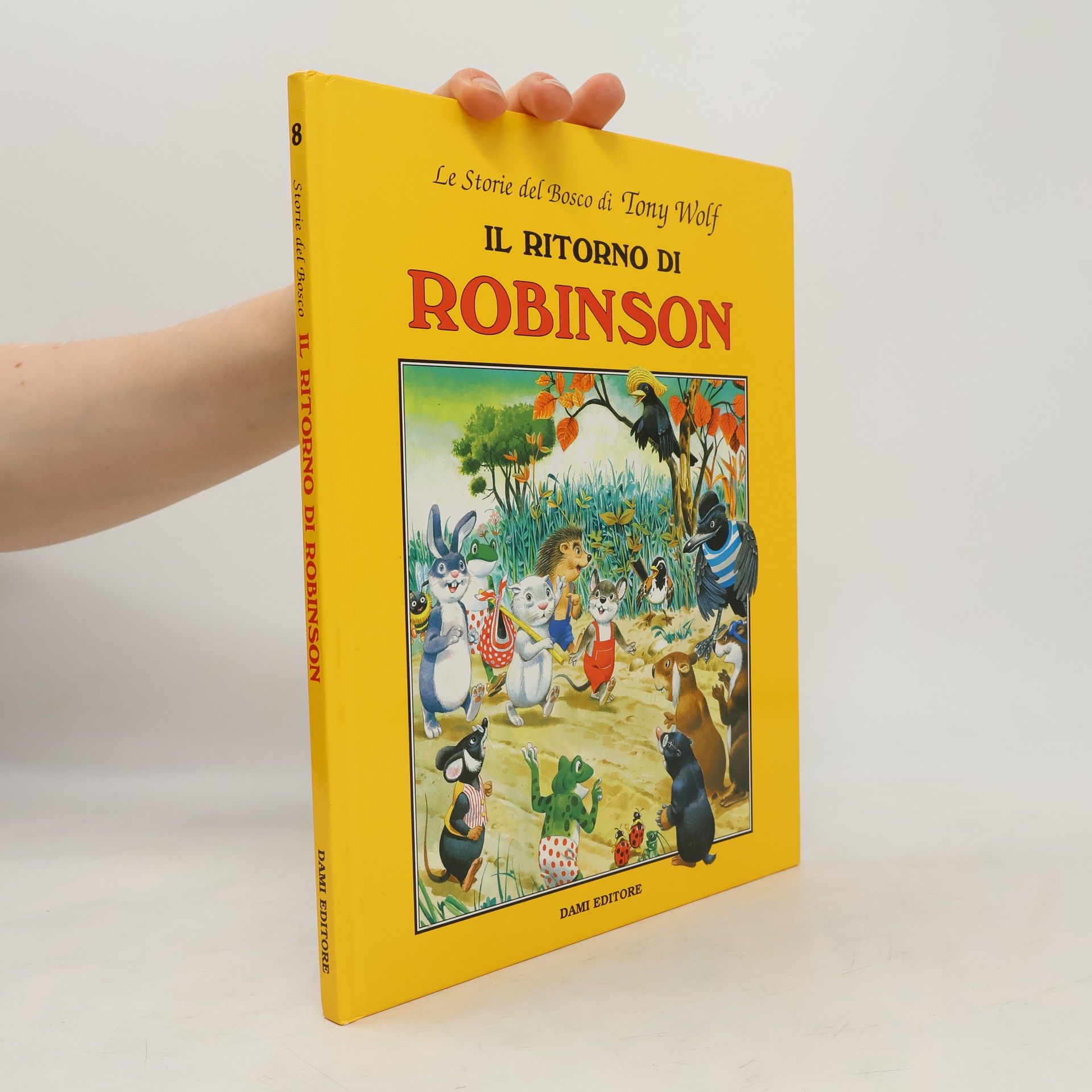 Holeinone Peter I classici di Tony Wolf - 8: Il Ritorno di Robinson. ediz. illustrata