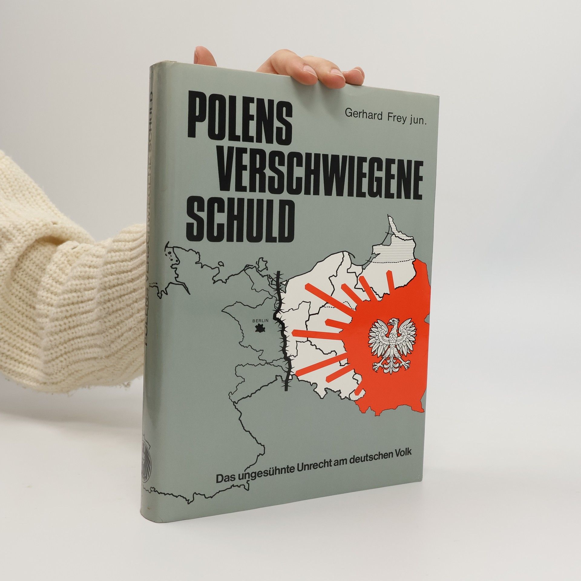 Gerhard Frey-Reininghaus Polens verschwiegene Schuld