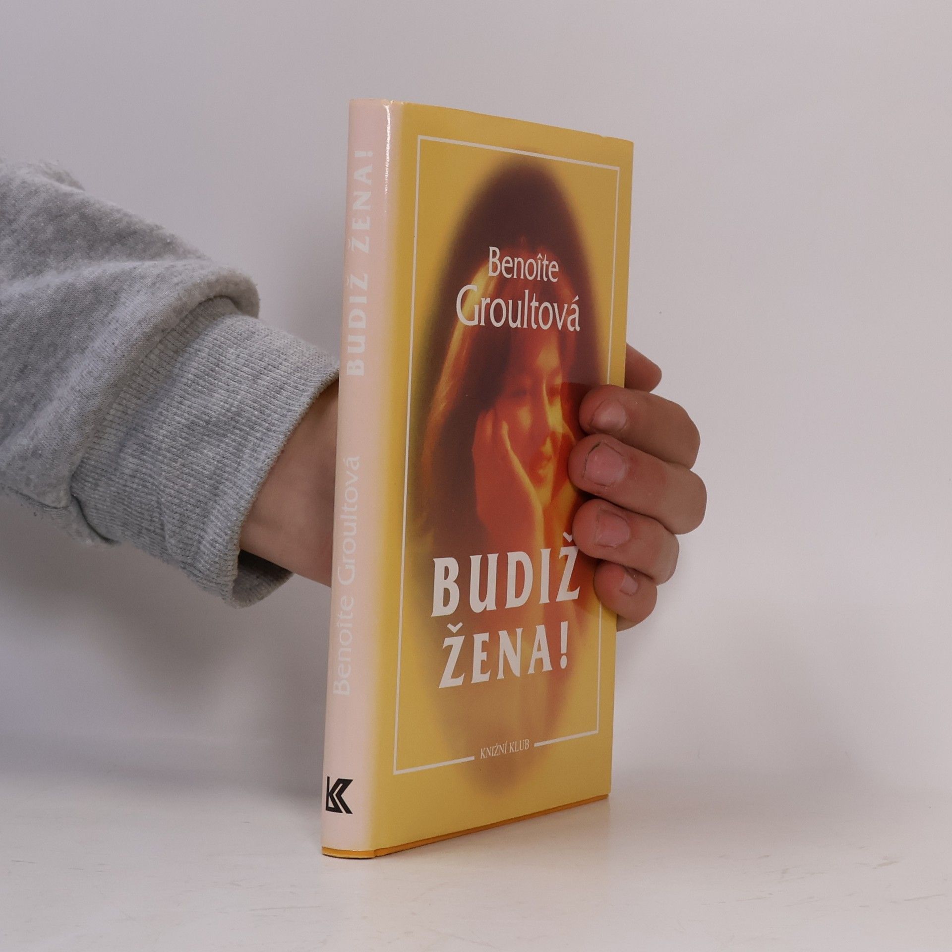 Benoîte Groult Budiž žena!