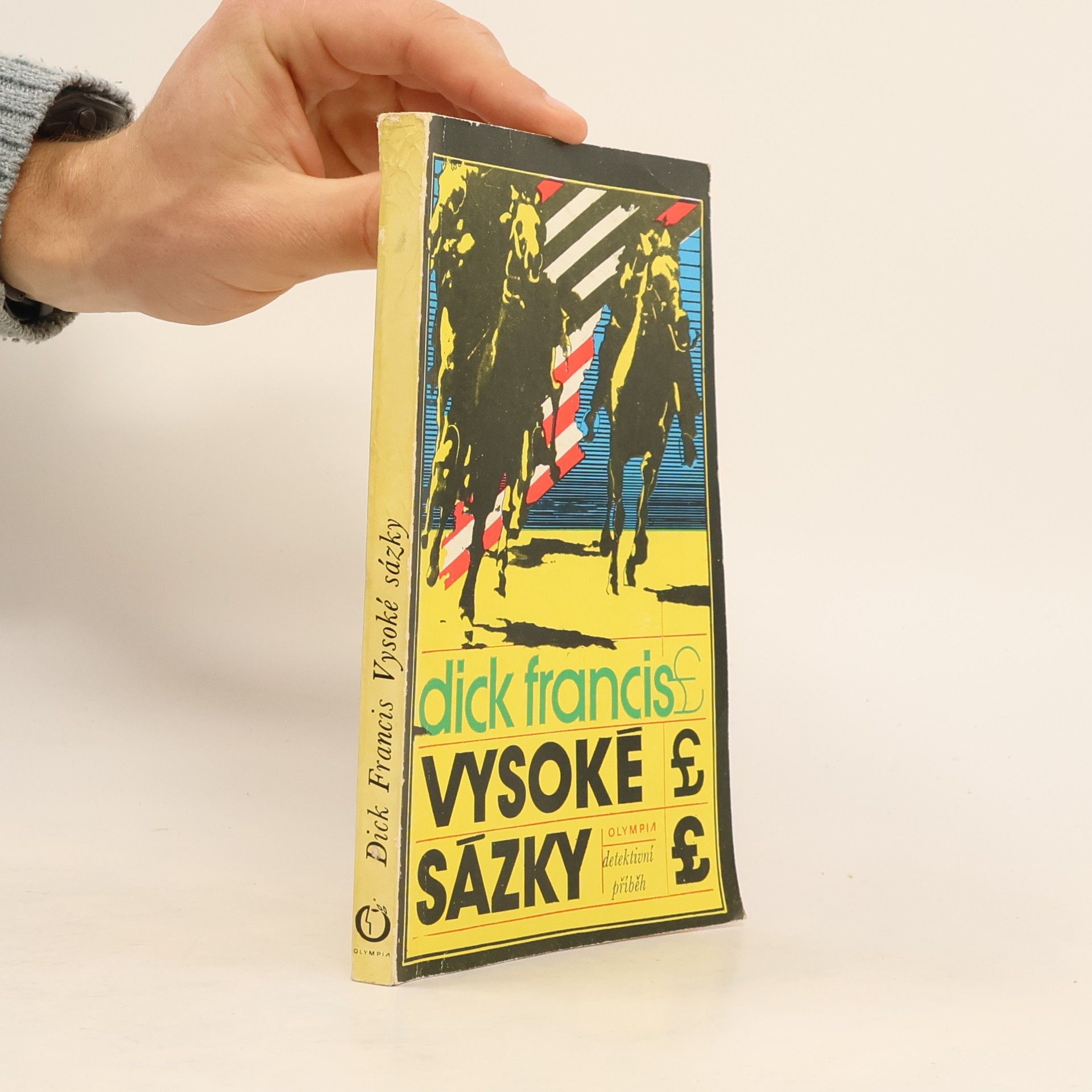 Dick Francis Vysoké sázky