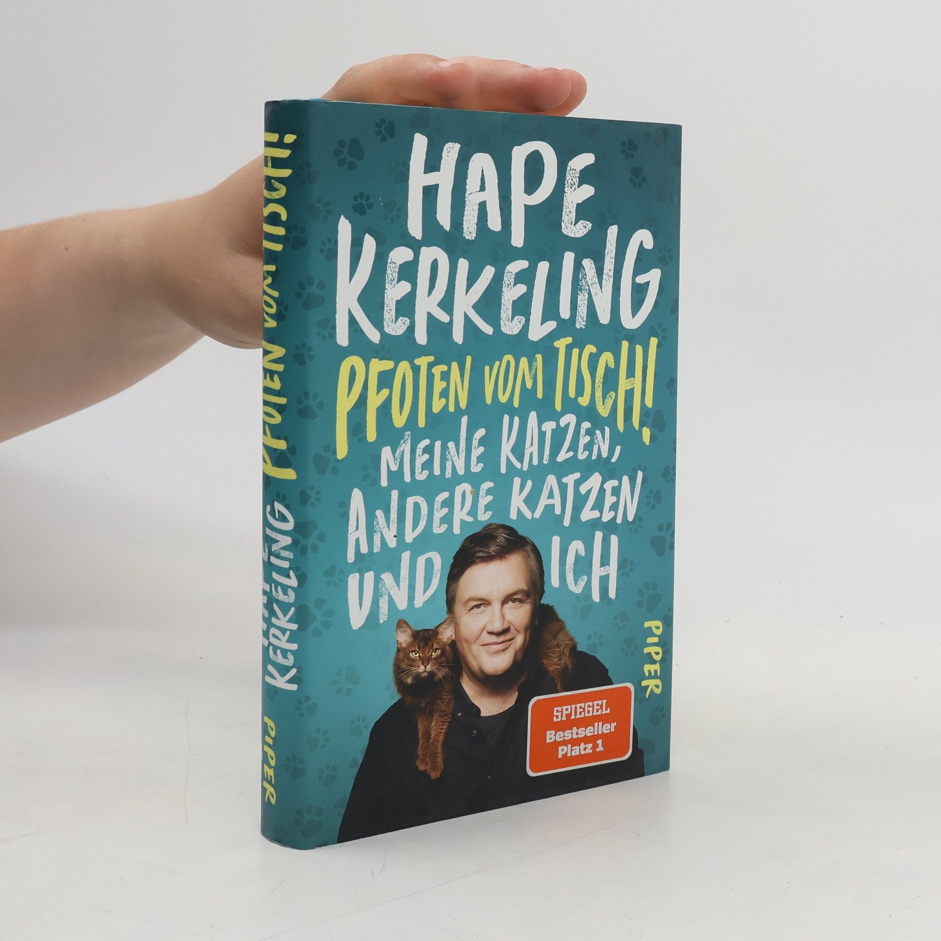 Hape Kerkeling Pfoten vom Tisch! : Meine Katzen, andere Katzen und ich