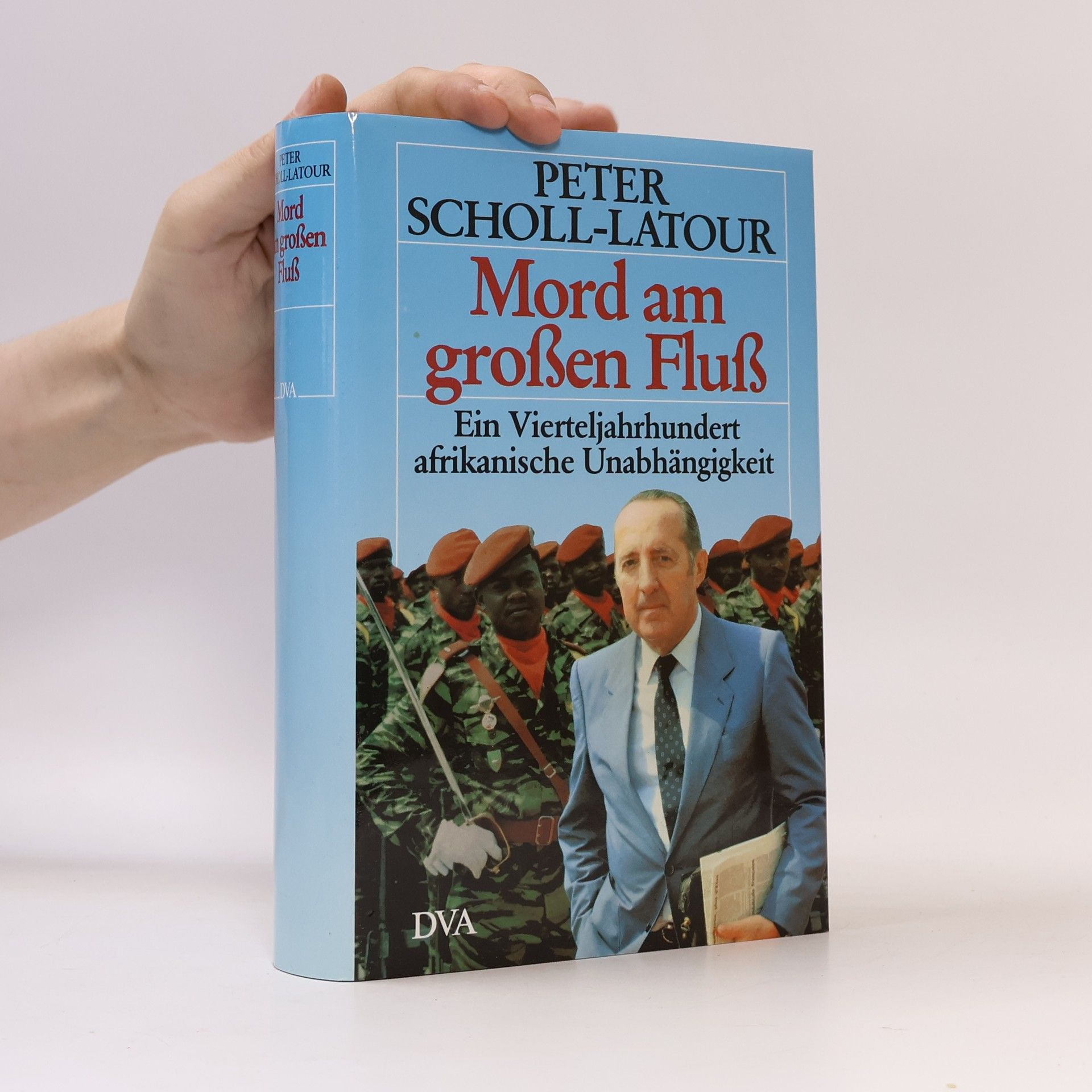 Peter Scholl-Latour Mord am großen Fluß