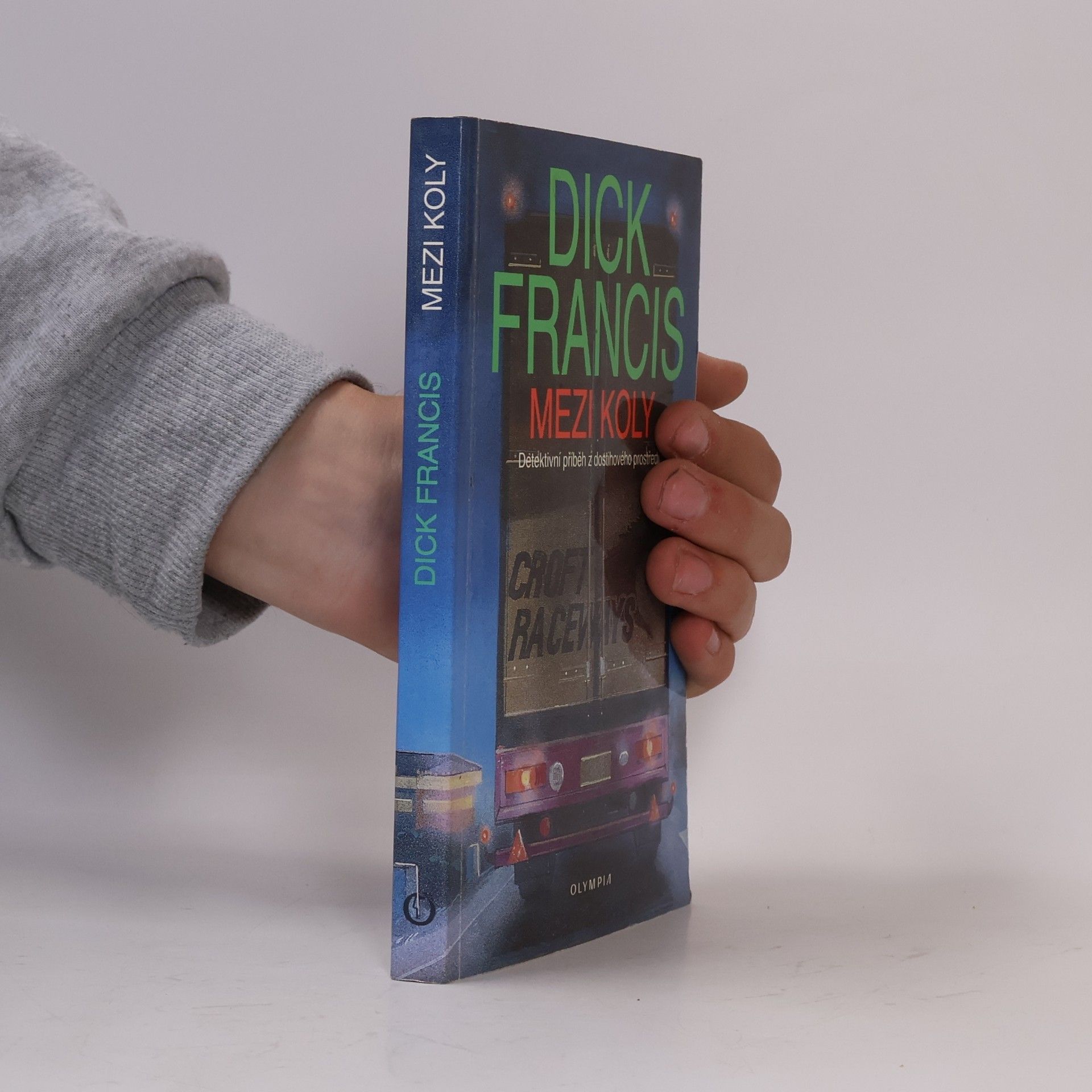 Dick Francis Mezi koly. Detektivní příběh z dostihového prostředí