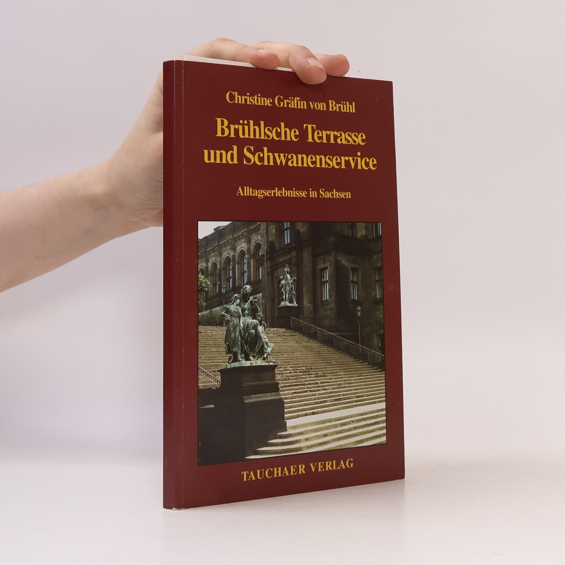 Christine von Brühl Brühlsche Terrasse und Schwanenservice