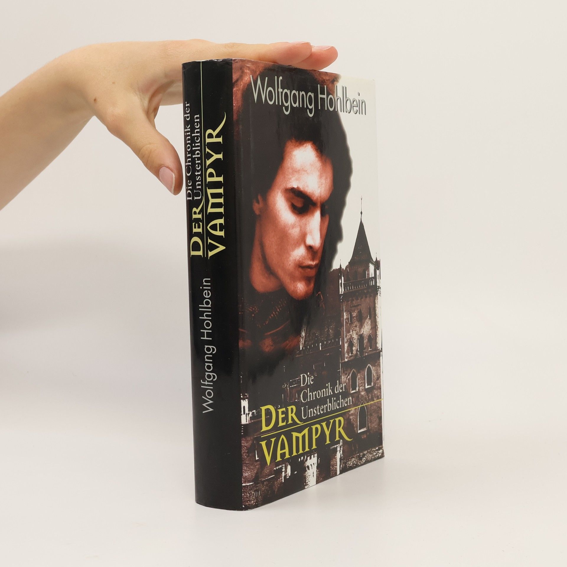 Wolfgang Hohlbein Die Chronik der Unsterblichen. Der Vampyr