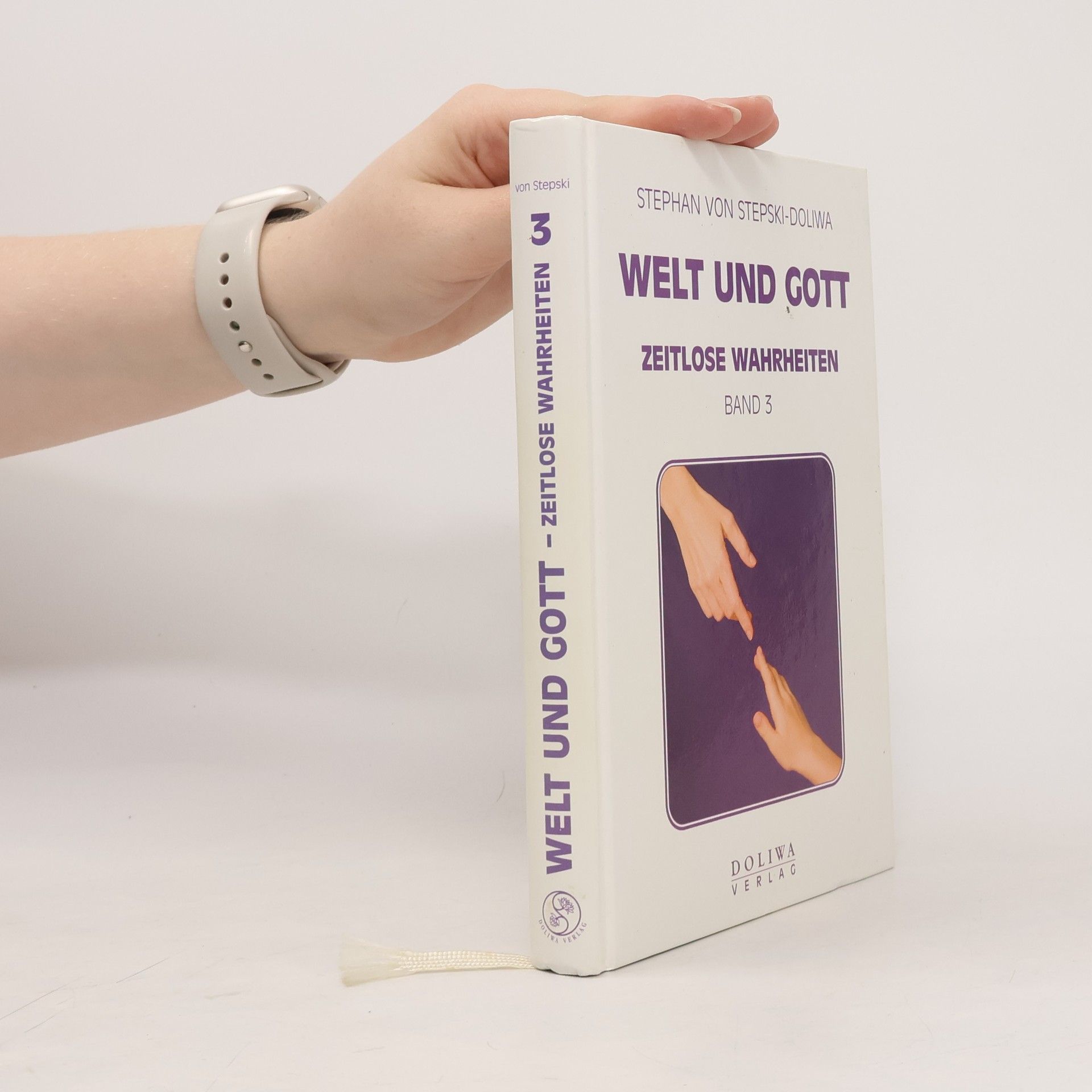 Stephan A. von Stepski-Doliwa Welt und Gott