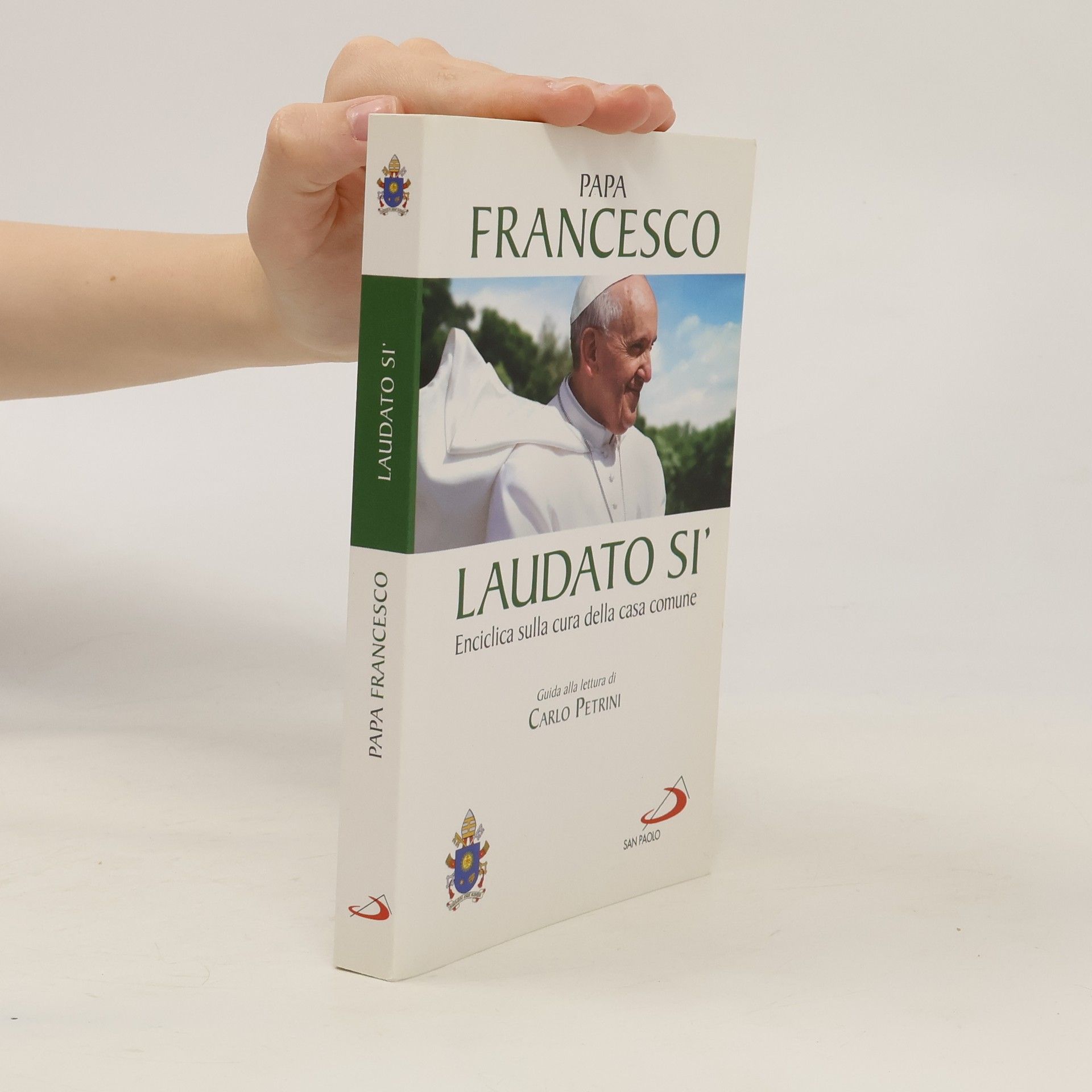 Papst Franziskus Laudato si'. Enciclica sulla cura della casa comune
