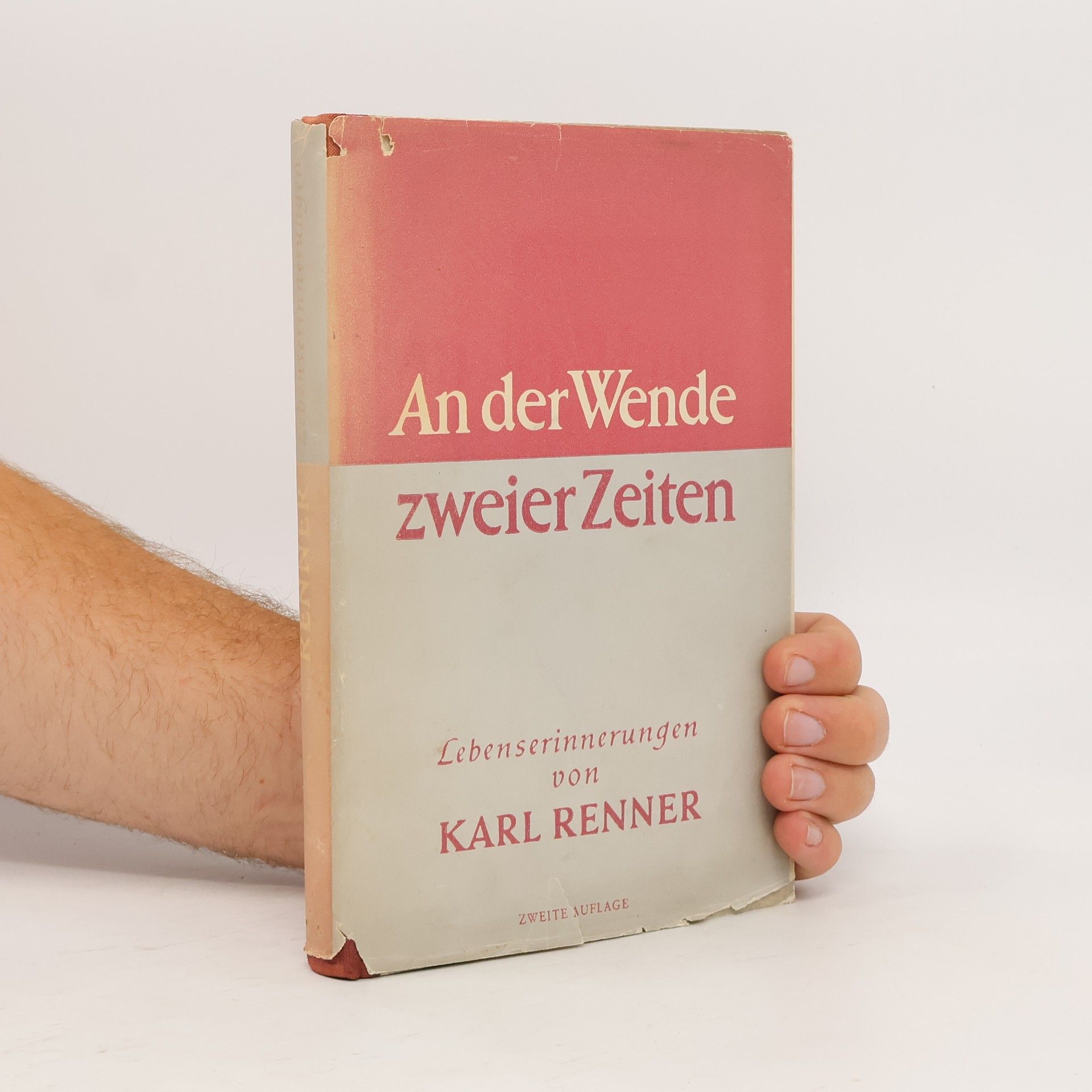 Karl Renner An der Wende zweier Zeiten: Lebenserinnerungen