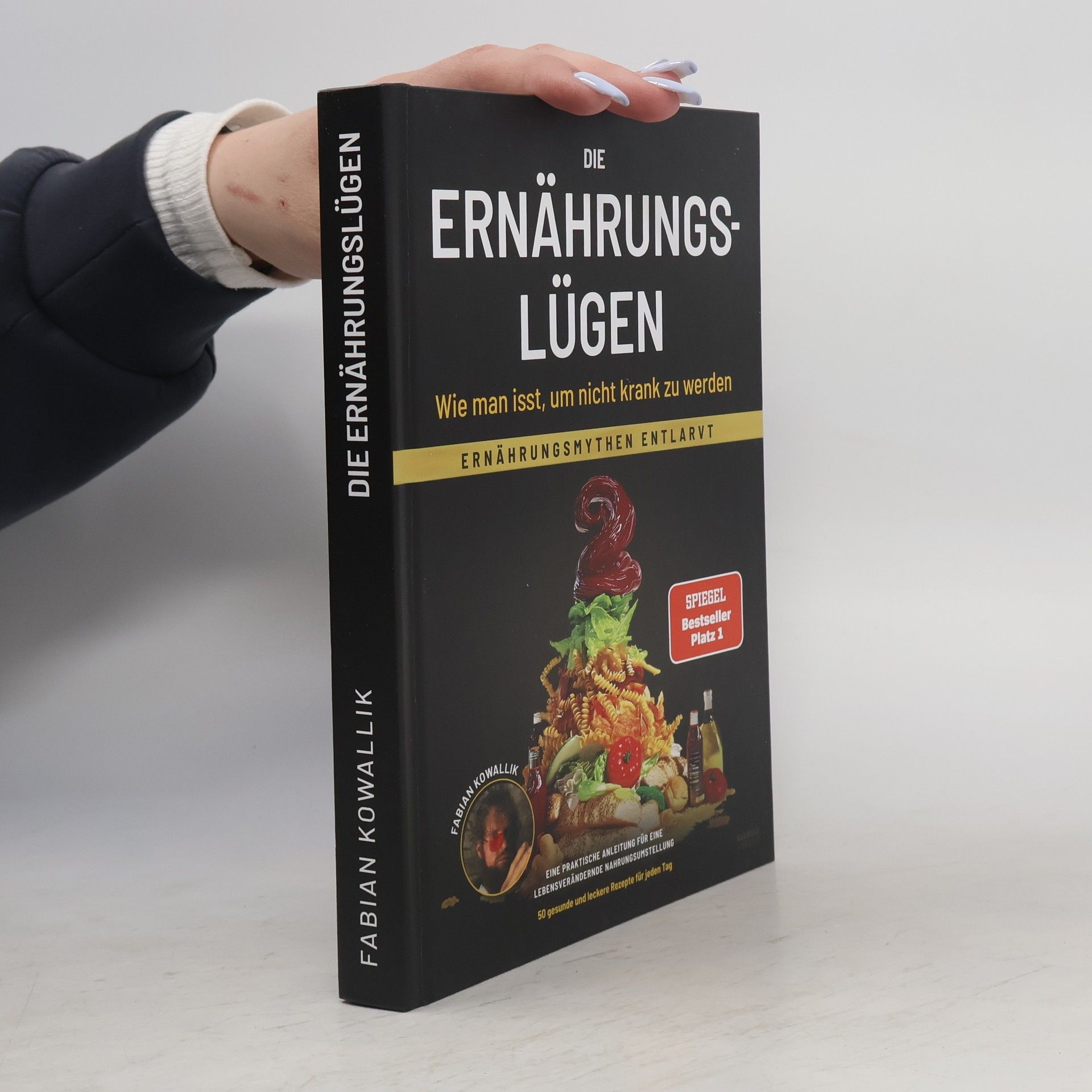 Fabian Kowallik Die Ernährungslügen