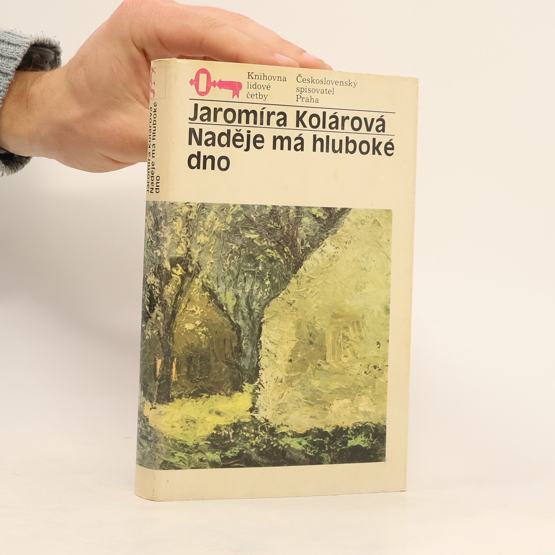 Jaromíra Kolárová Naděje má hluboké dno