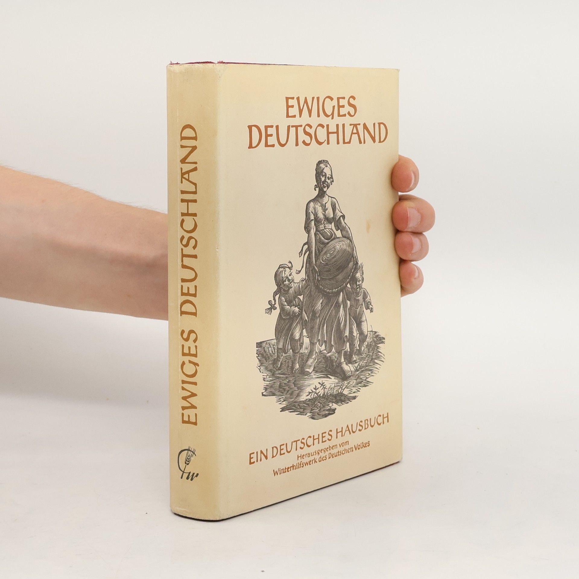 Autorenkollektiv Ewiges Deutschland. Ein deutsches Hausbuch