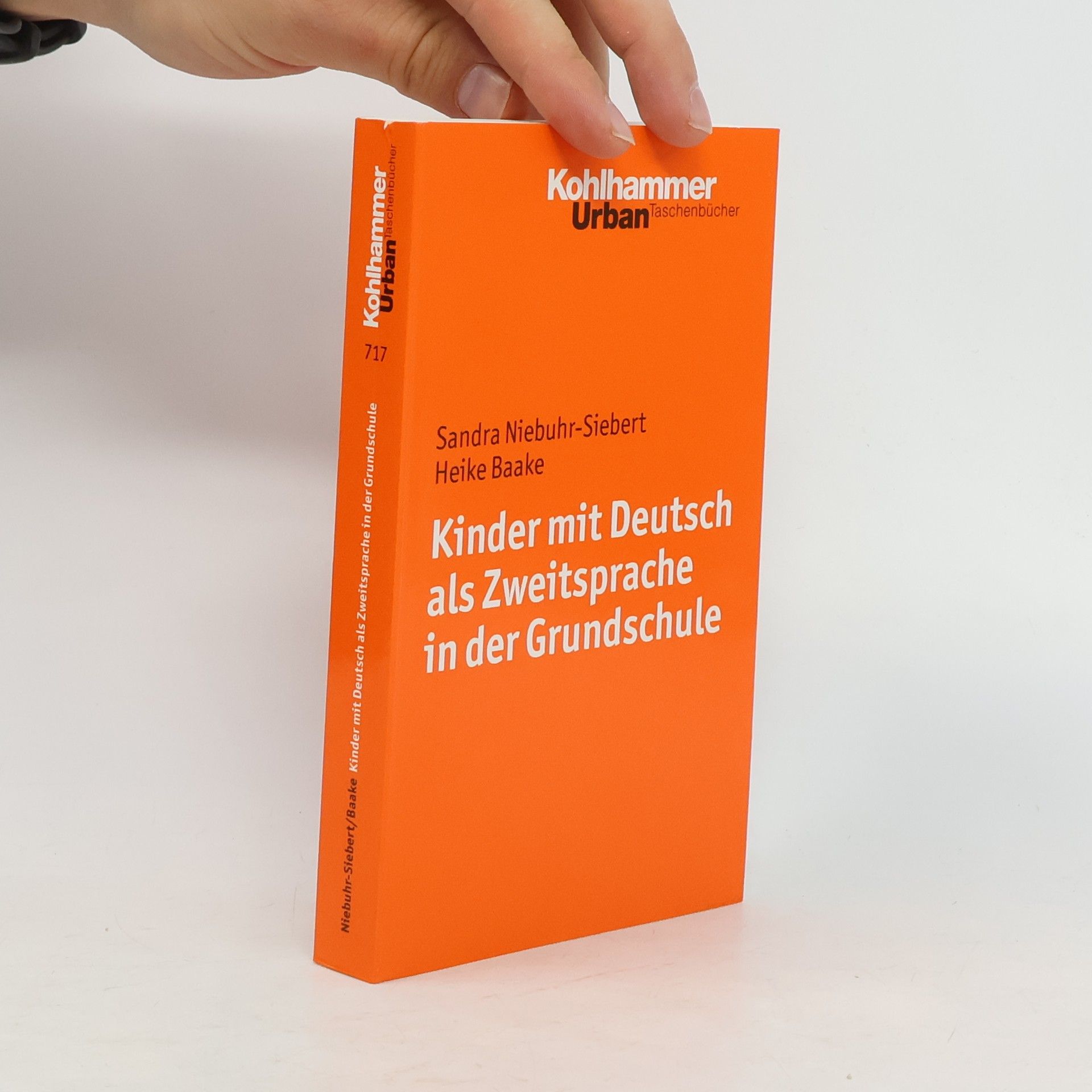 Sandra Niebuhr-Siebert Urban Taschenbücher - 717: Kinder mit Deutsch als Zweitsprache in der Grundschule