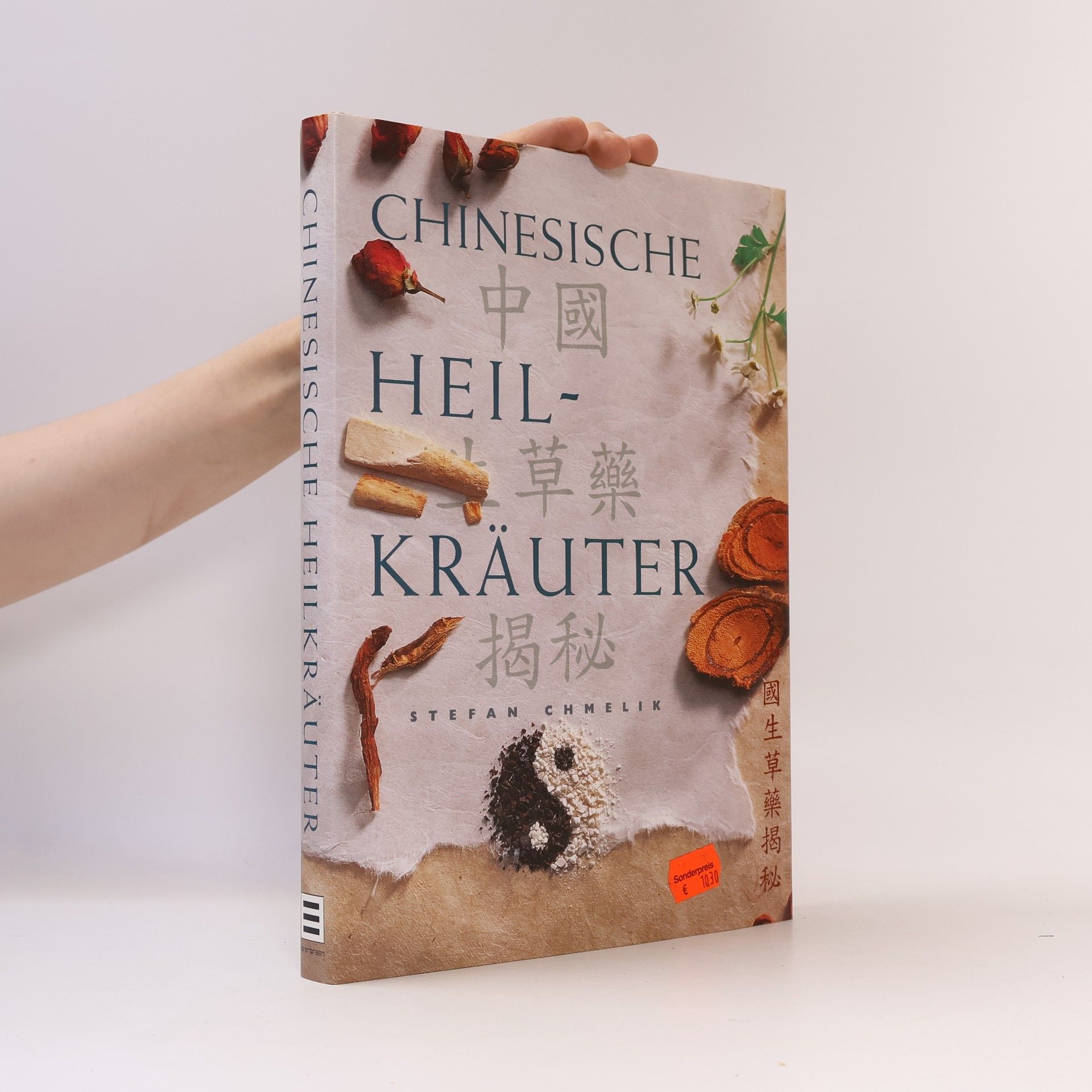 Stefan Chmelik Chinesische Heilkräuter
