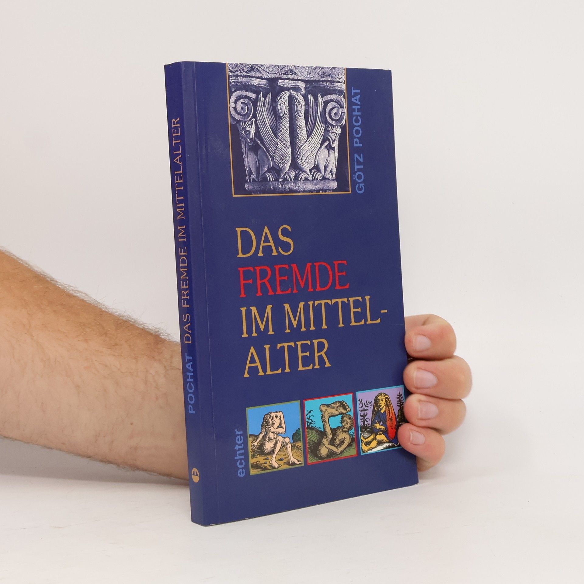 Götz Pochat Das Fremde im Mittelalter