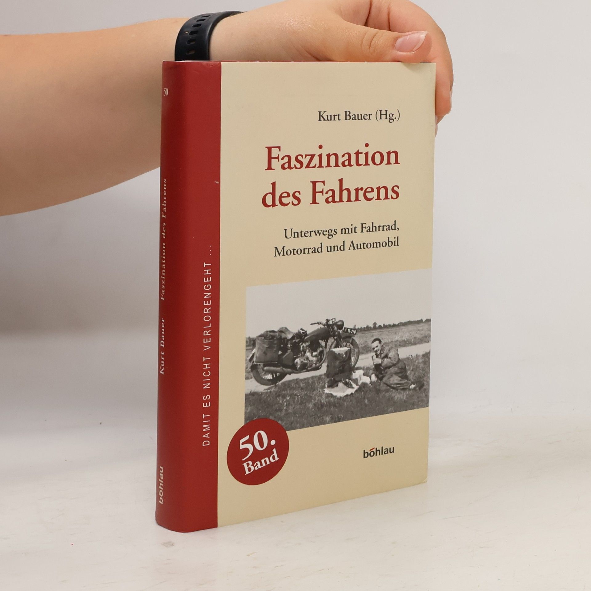 Kurt Bauer Faszination des Fahrens