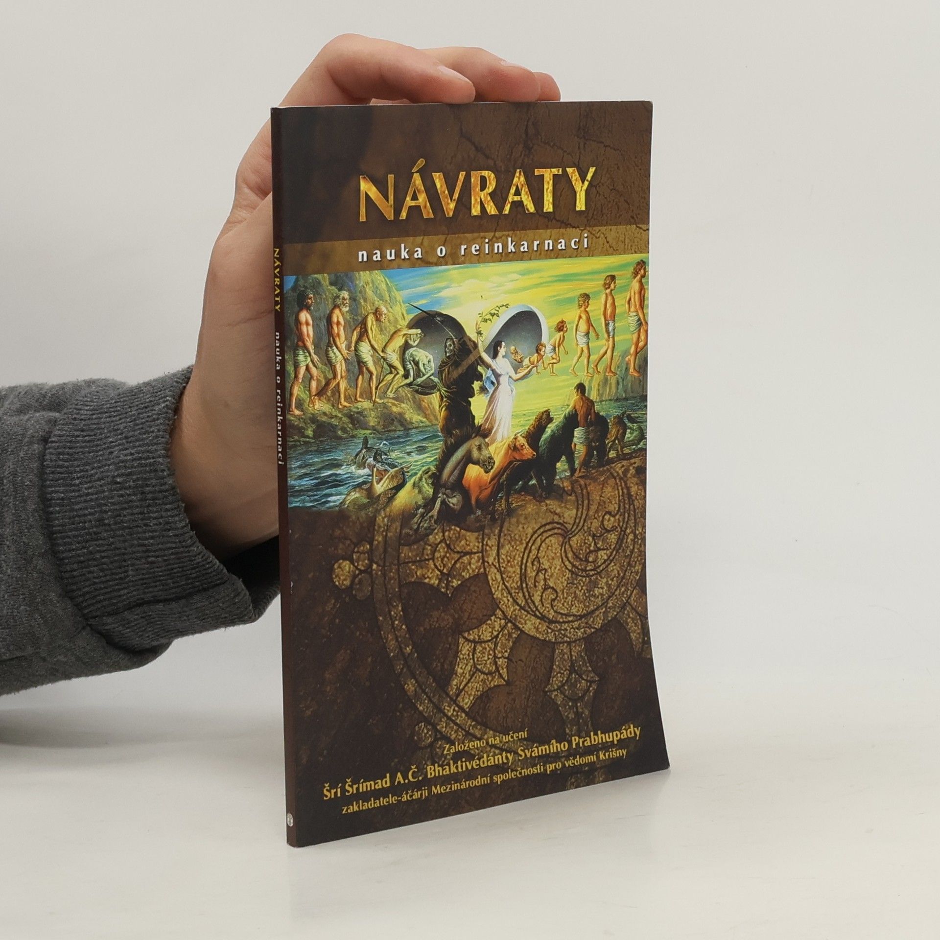 Šrí Šrímad A. Č. Bhaktivédanta Swami Prabhupáda Návraty. Nauka o reinkarnaci