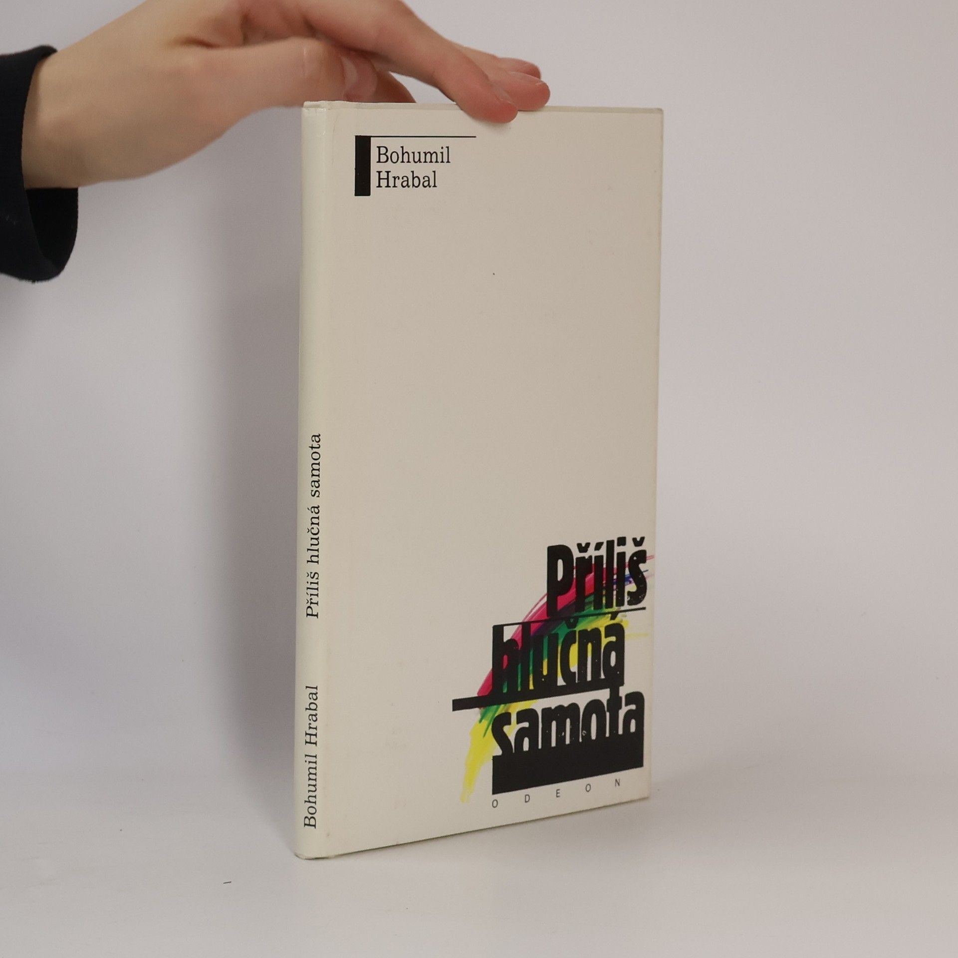 Bohumil Hrabal Příliš hlučná samota