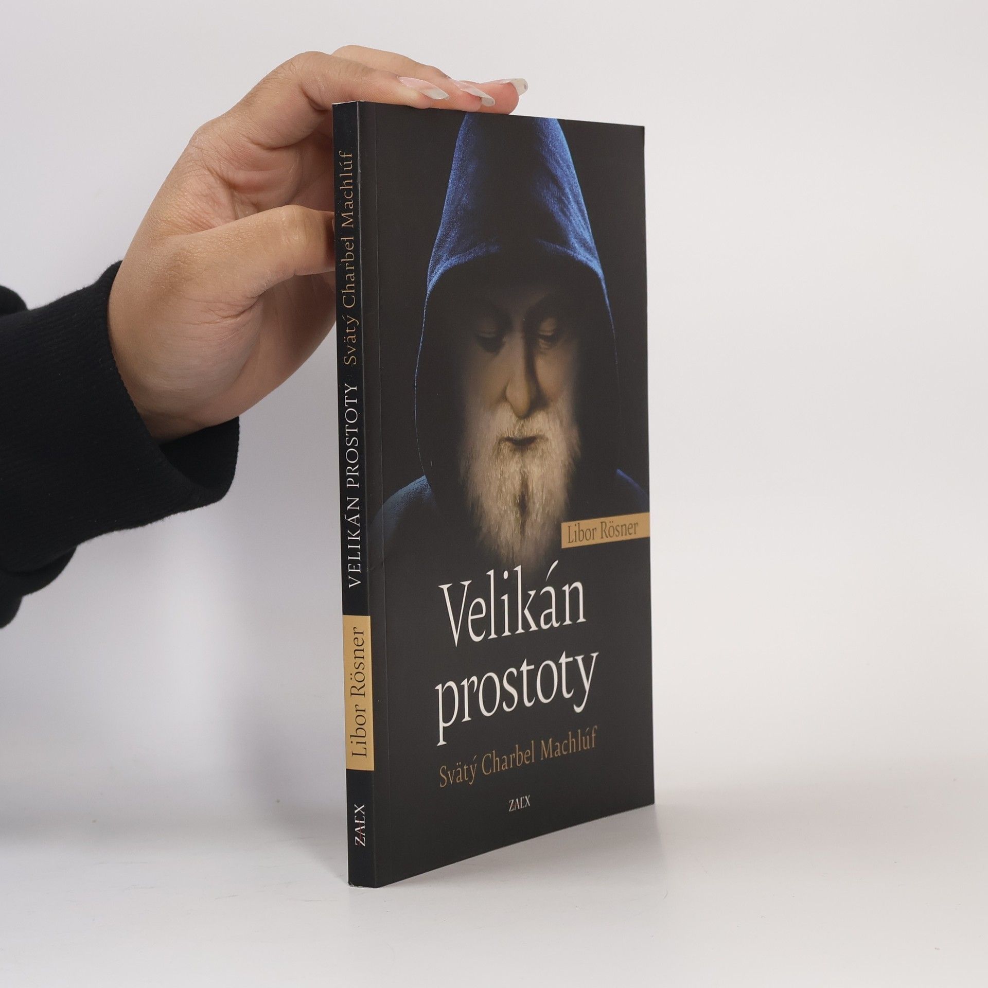 Libor Rösner Velikán prostoty - Svätý Charbel Machlúf