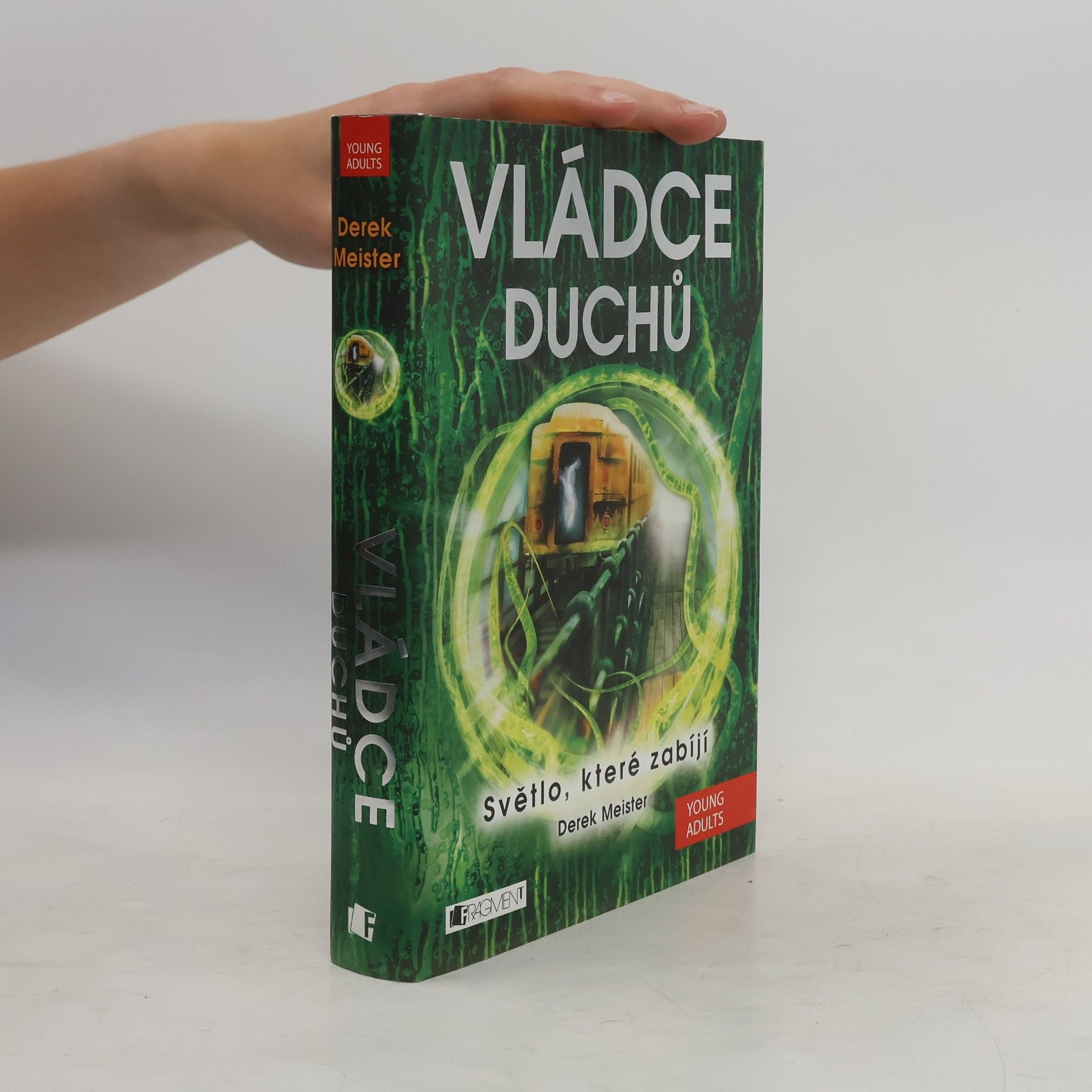 Derek Meister Světlo, které zabíjí. Vládce duchů