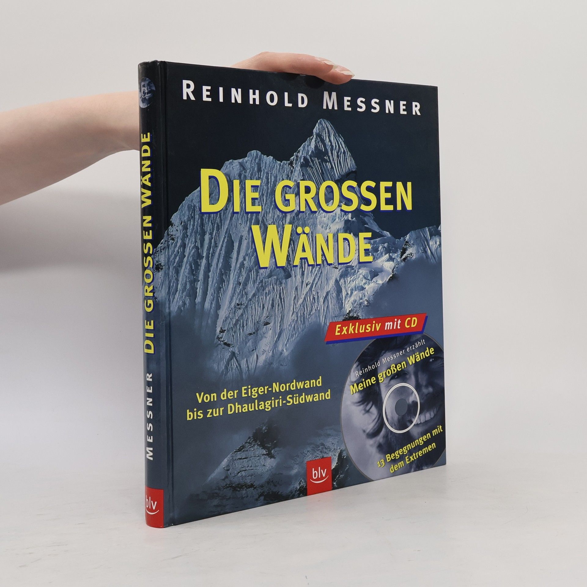 Reinhold Messner Die grossen Wände