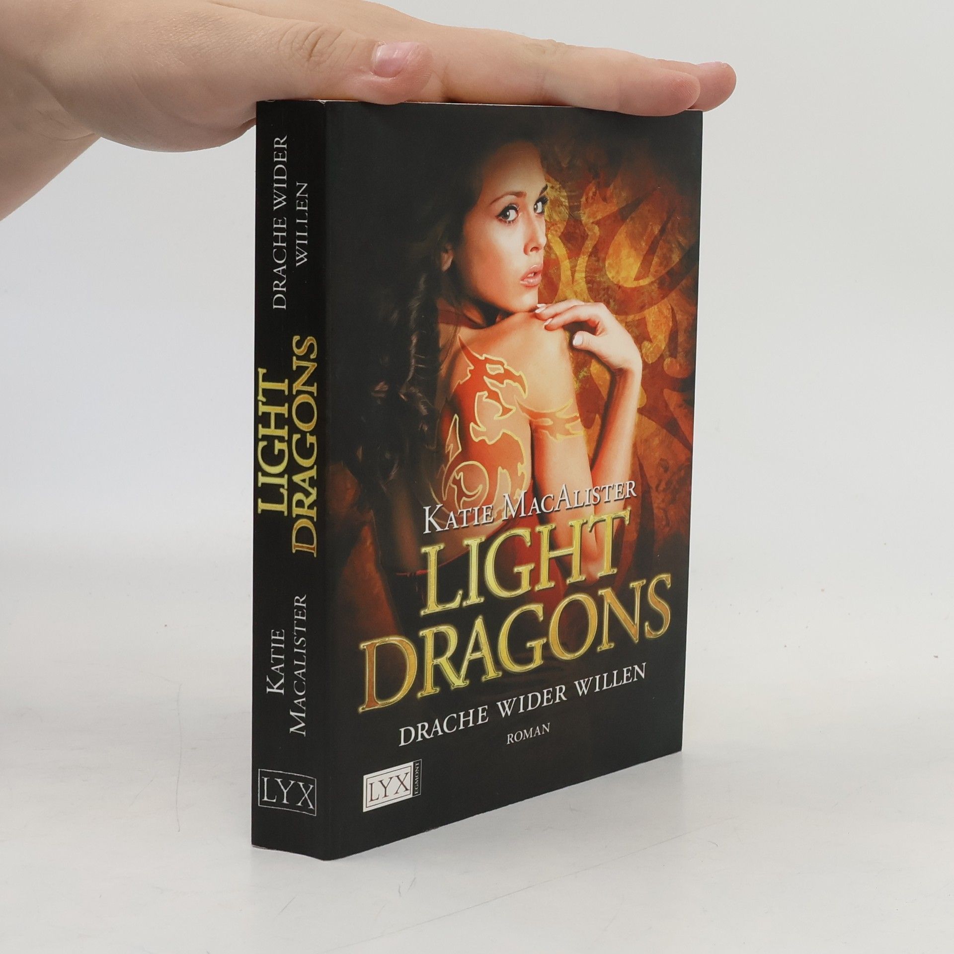 Katie MacAlister Light Dragons 01: Drache wider Willen