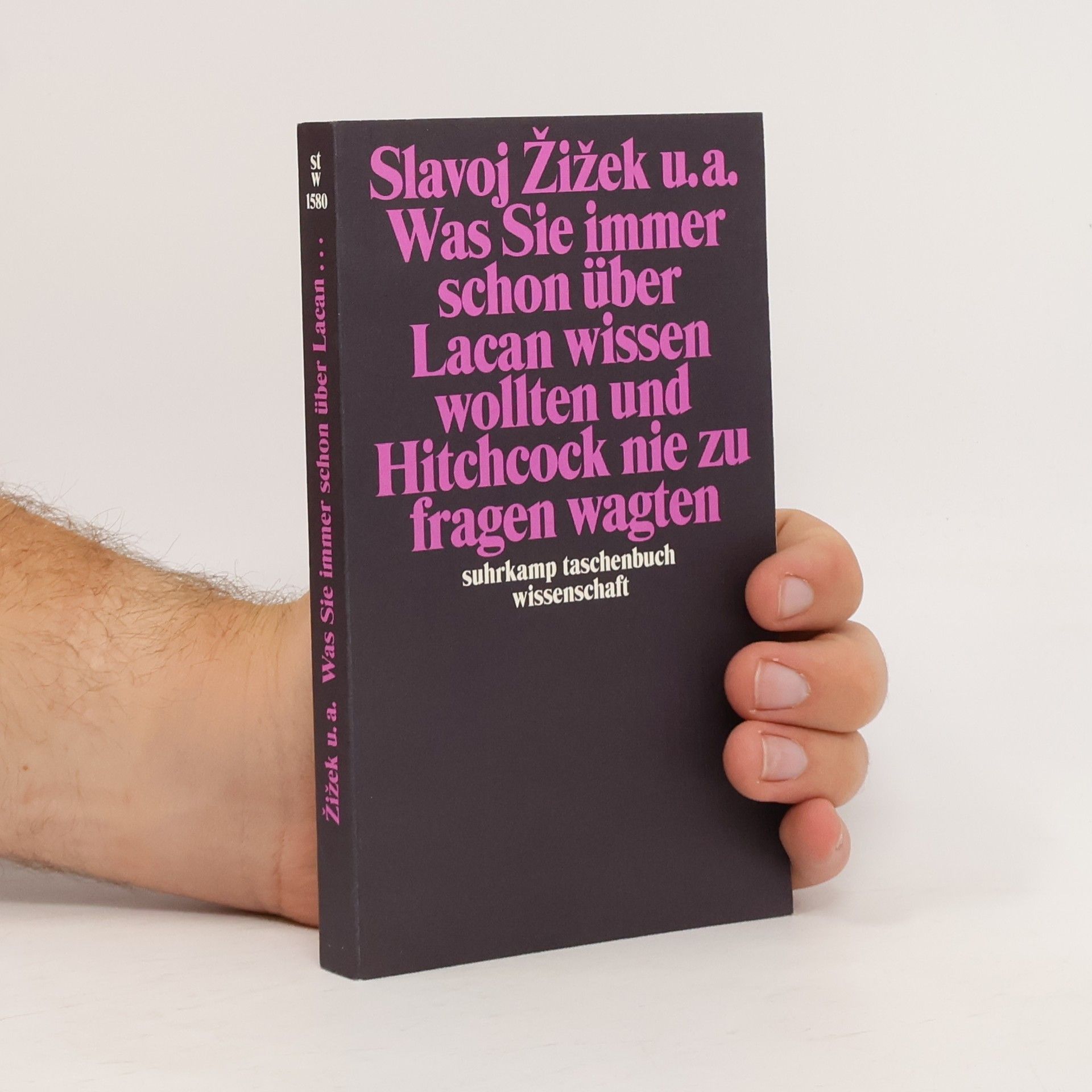 Slavoj Žižek Was Sie immer schon über Lacan wissen wollten und Hitchcock nie zu fragen wagten