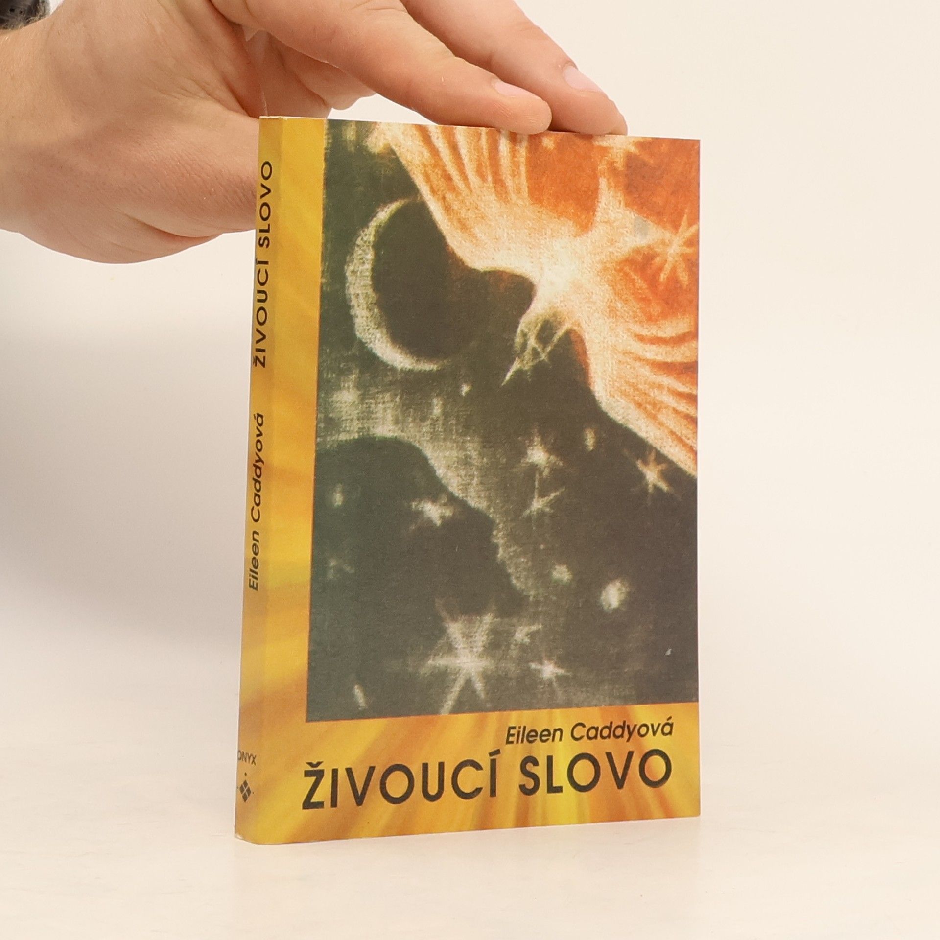 Eileen Caddy Živoucí slovo