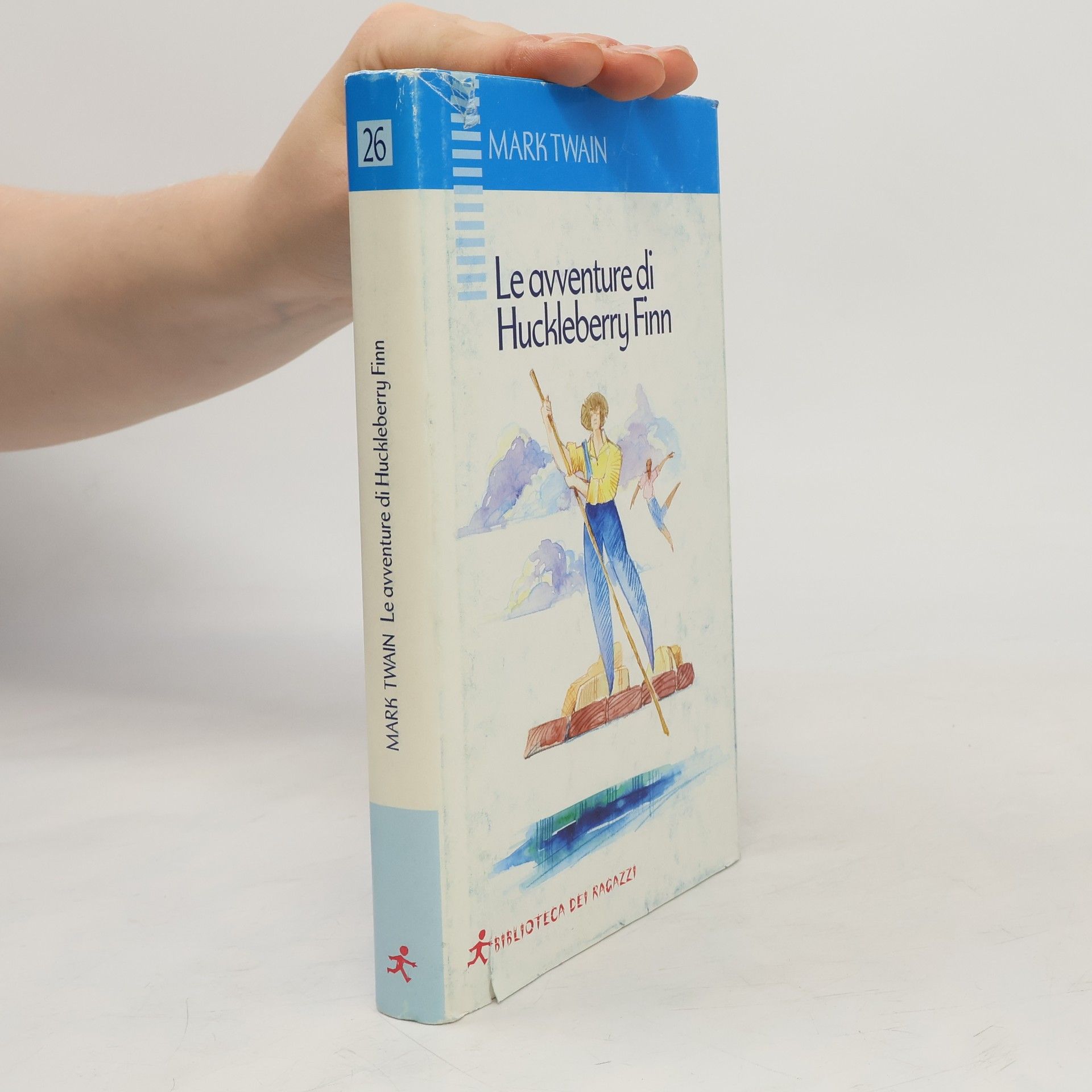 Mark Twain Biblioteca dei Ragazzi - 26: Le avventure di Huckleberry Finn