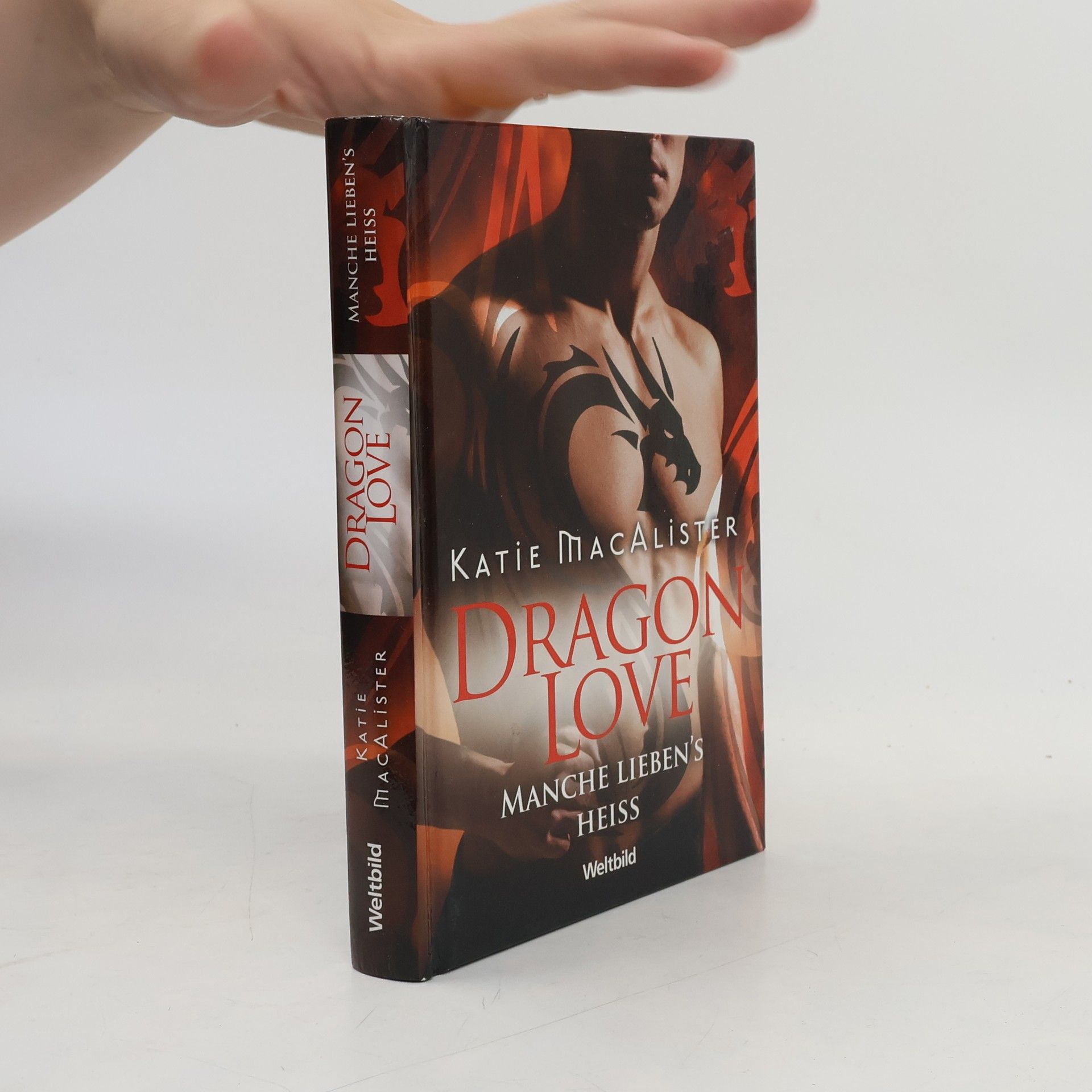 Katie MacAlister Dragon Love. Manche liebens heiss