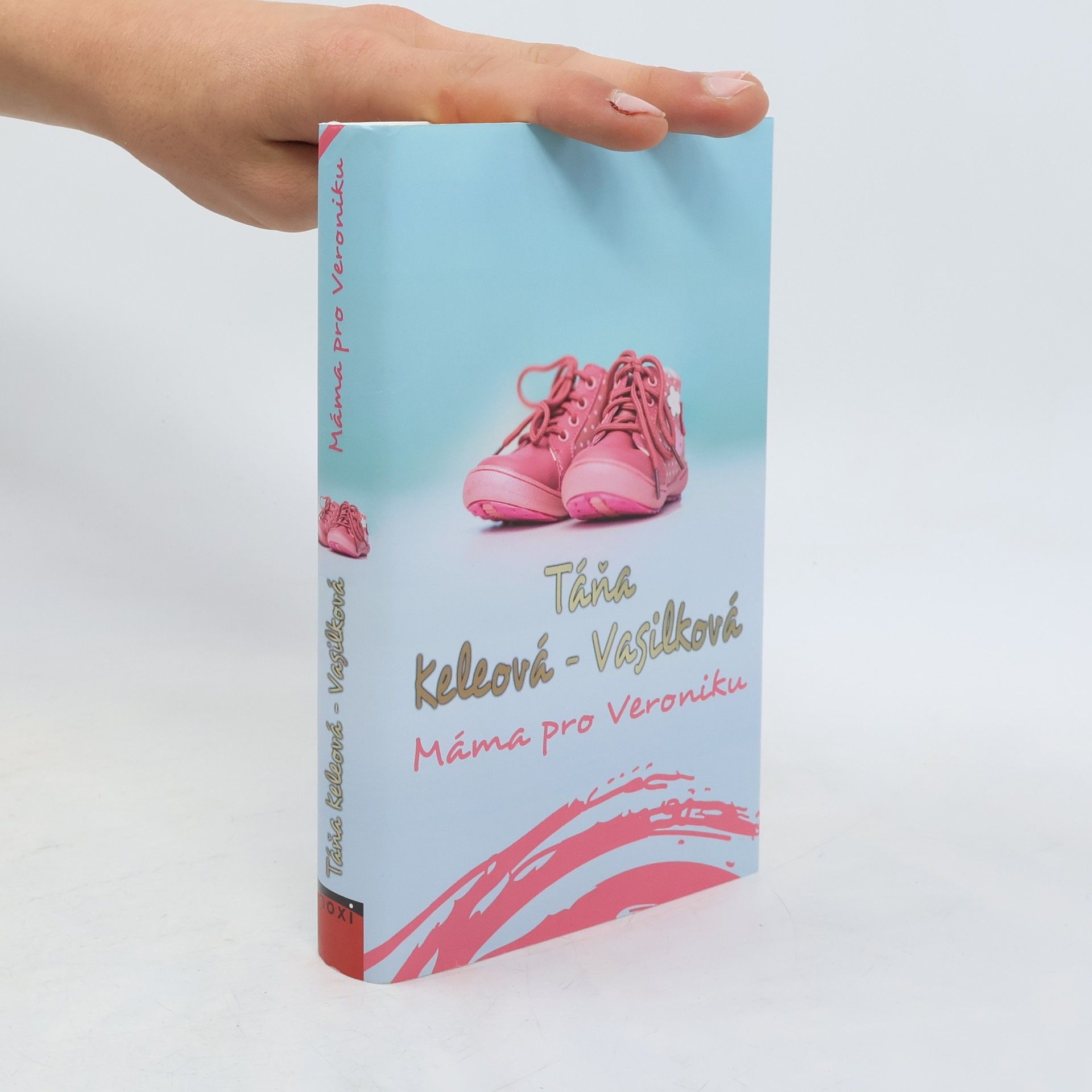 Táňa Keleová-Vasilková Máma pro Veroniku