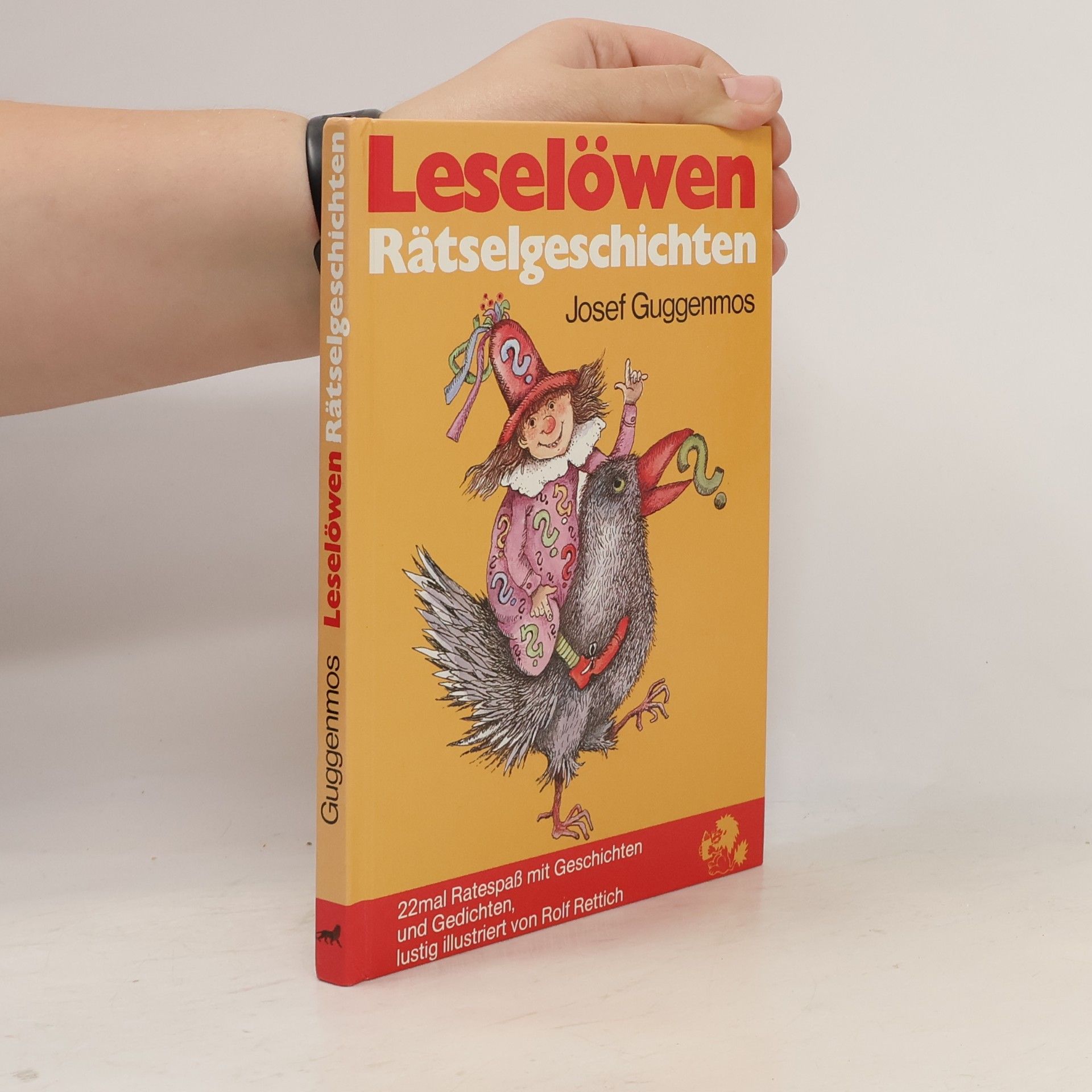 Josef Guggenmoos Leselöwen Rätselgeschichten. 22mal Ratespaß mit Geschichten und Gedichten