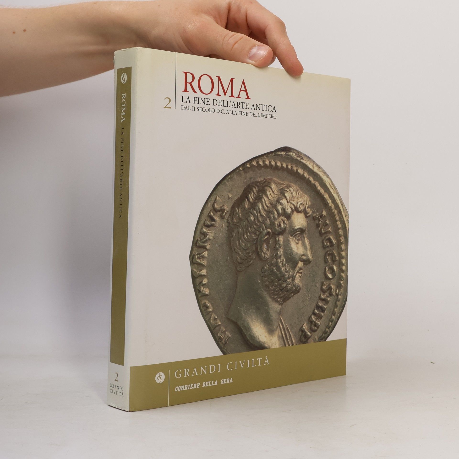 Various authors Roma 2. La fine dell'arte Antica