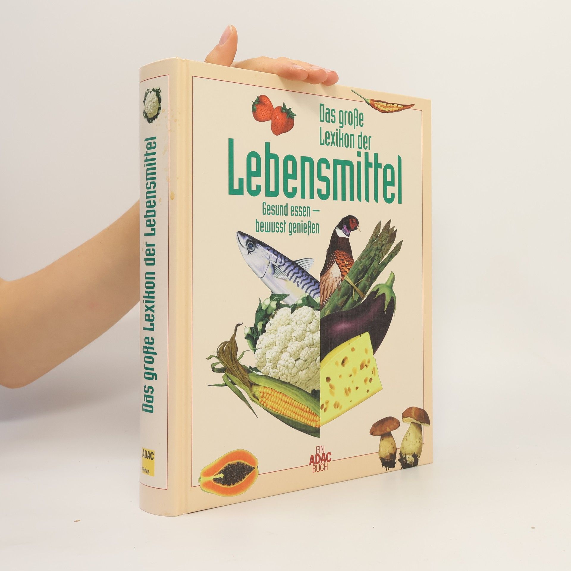 Autorenkollektiv Das grosse Lexikon der Lebensmittel