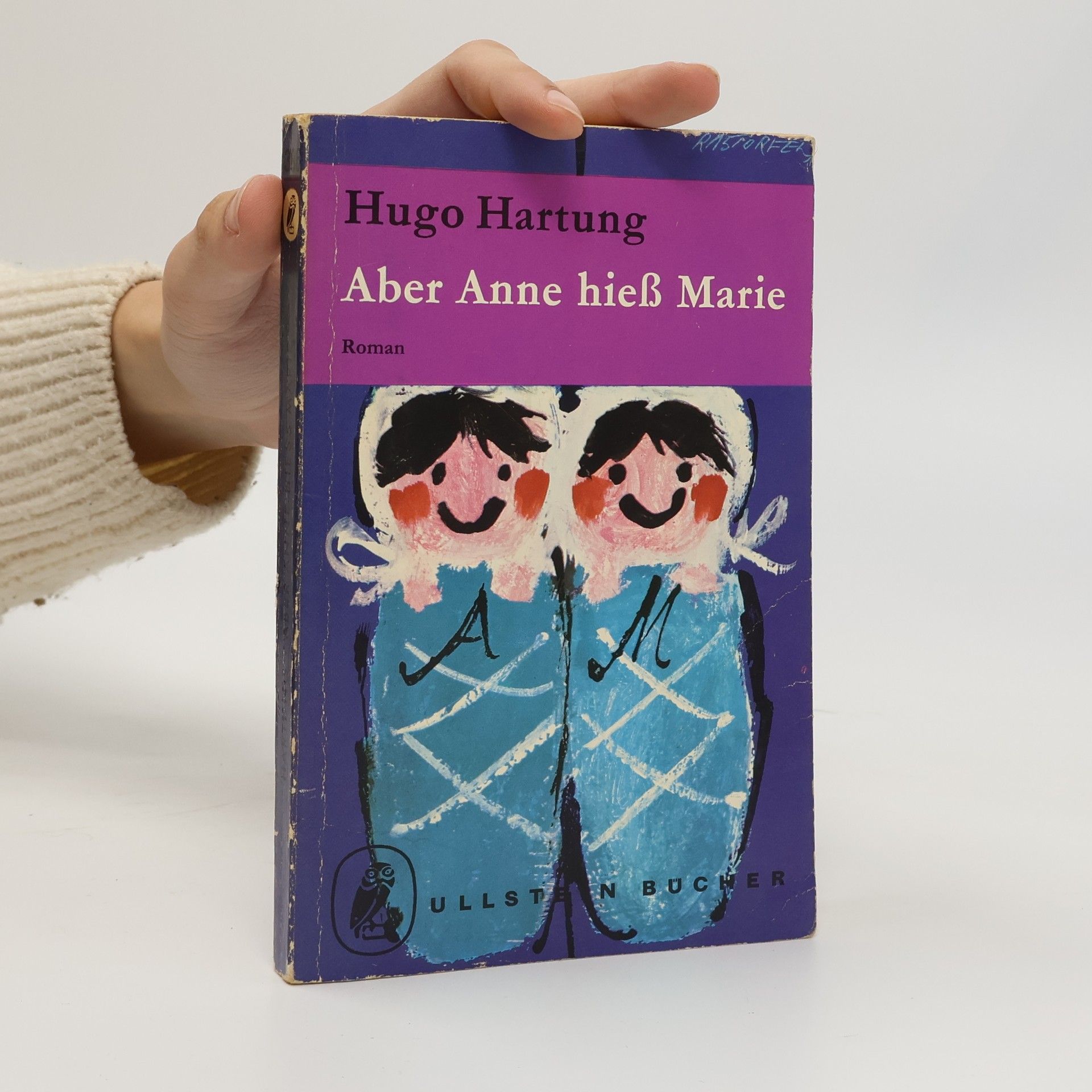Hugo Hartung Aber Anne hieß Marie