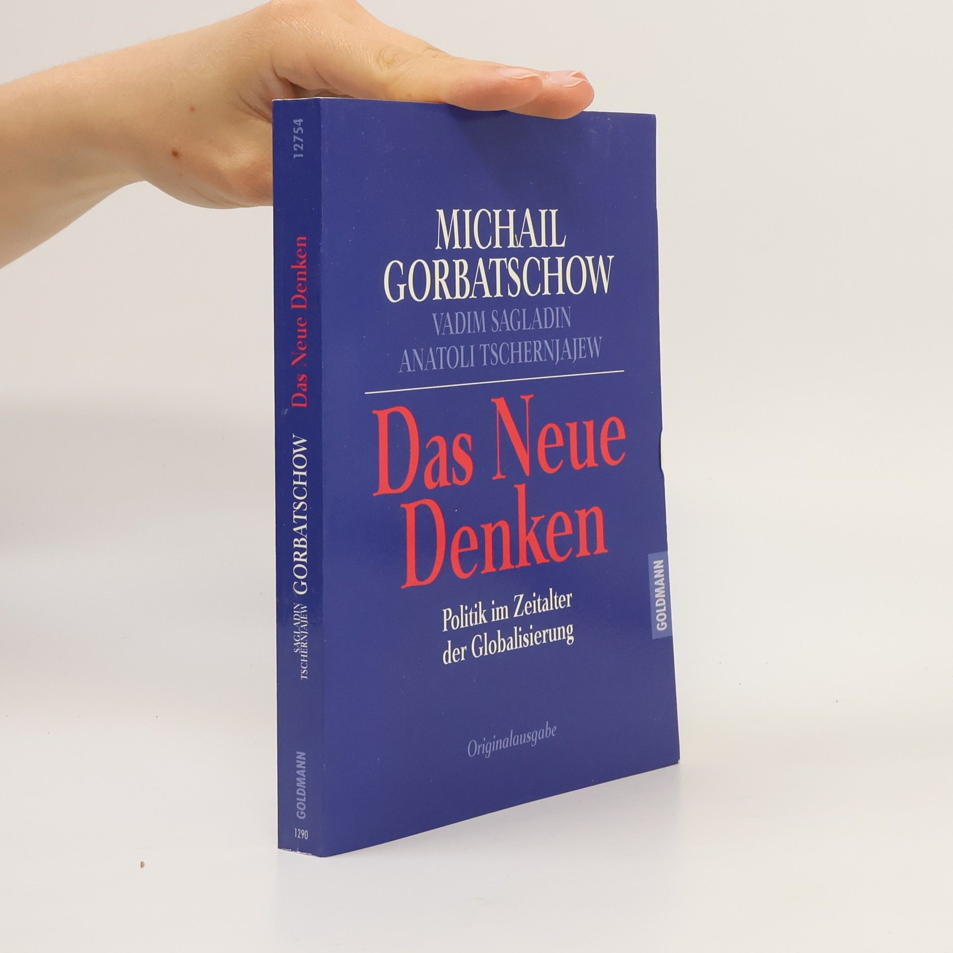 Michail Sergejevič Gorbačov Das neue Denken