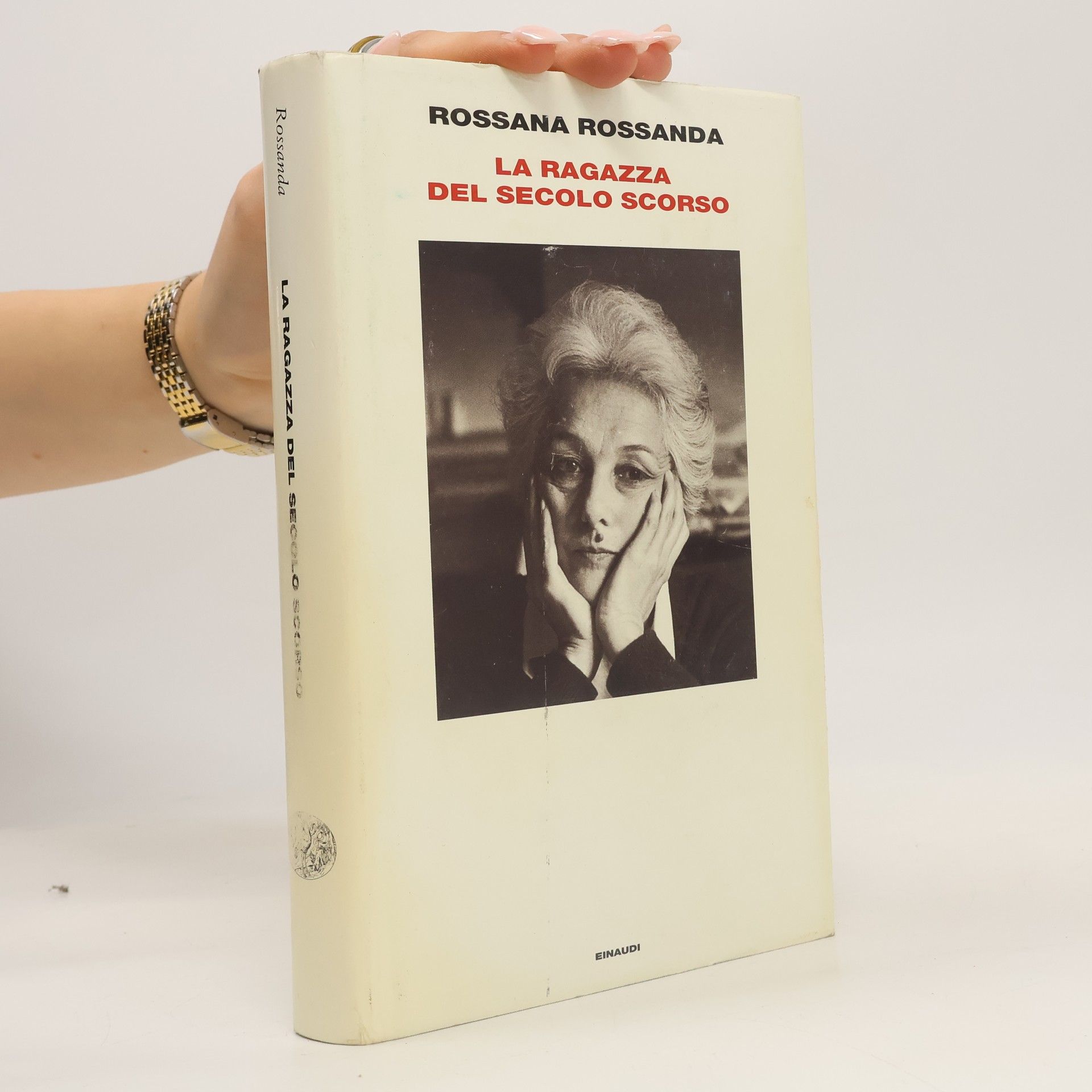 Rossana Rossanda Supercoralli: La ragazza del secolo scorso