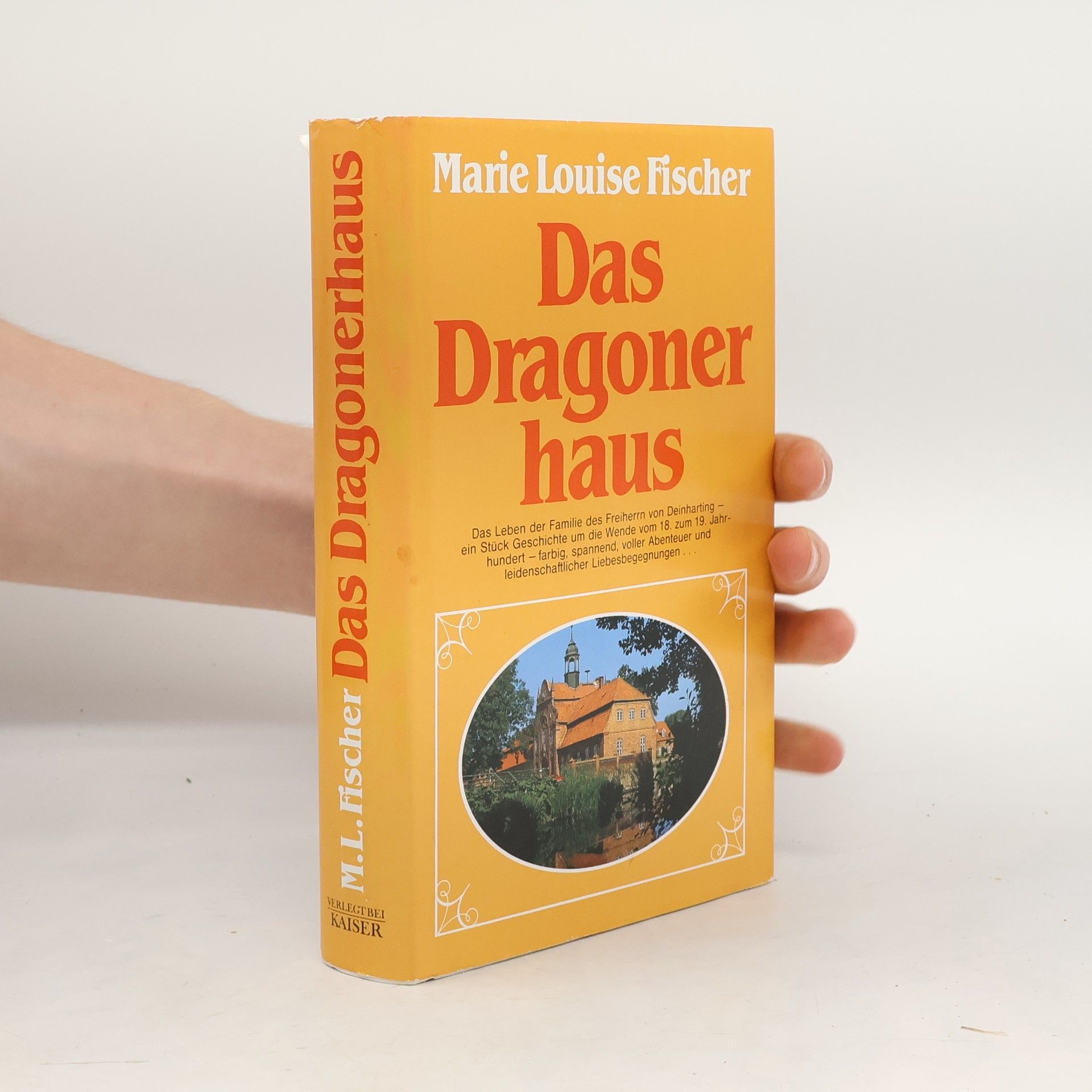 Marie Louise Fischer Das Dragonerhaus