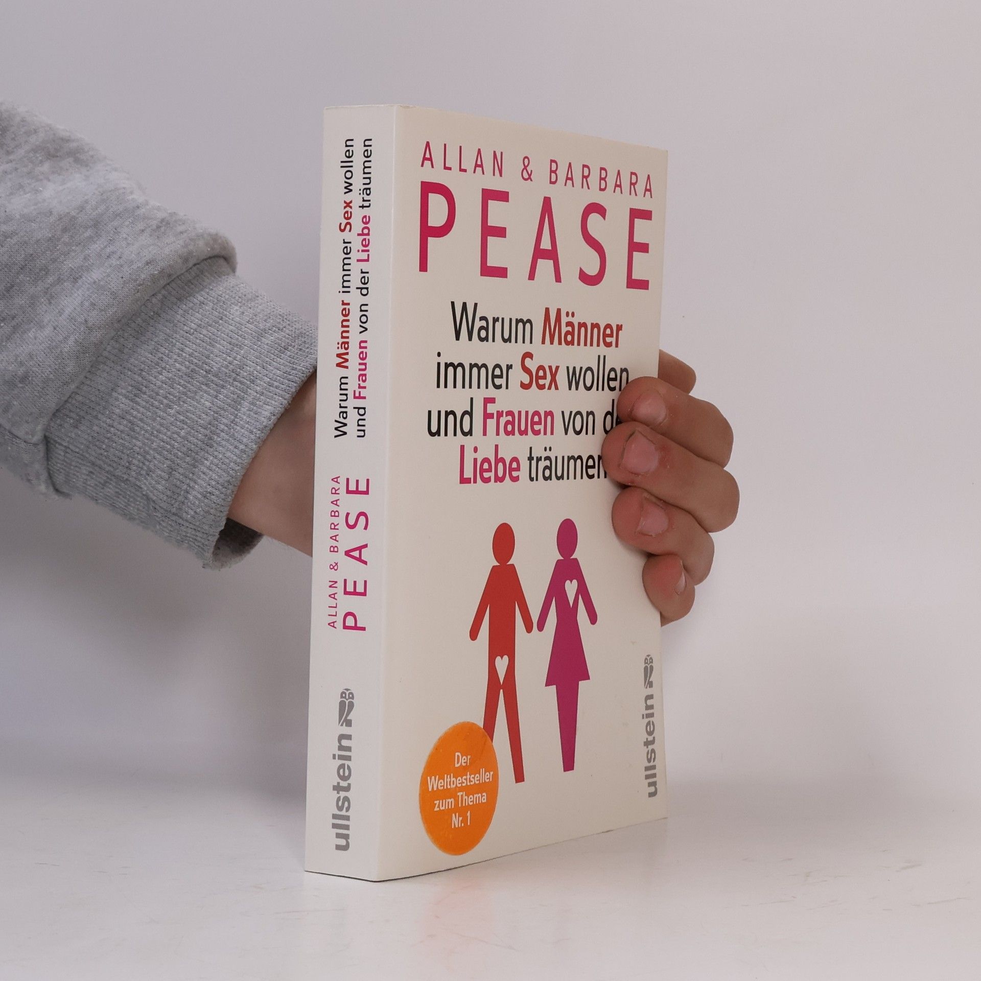 Allan Pease Warum Männer immer Sex wollen und Frauen von der Liebe träumen