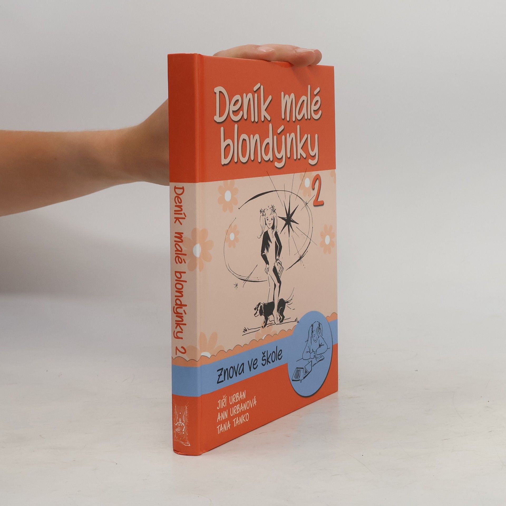 Ann Urbanová Deník malé blondýnky 2: Znova ve škole