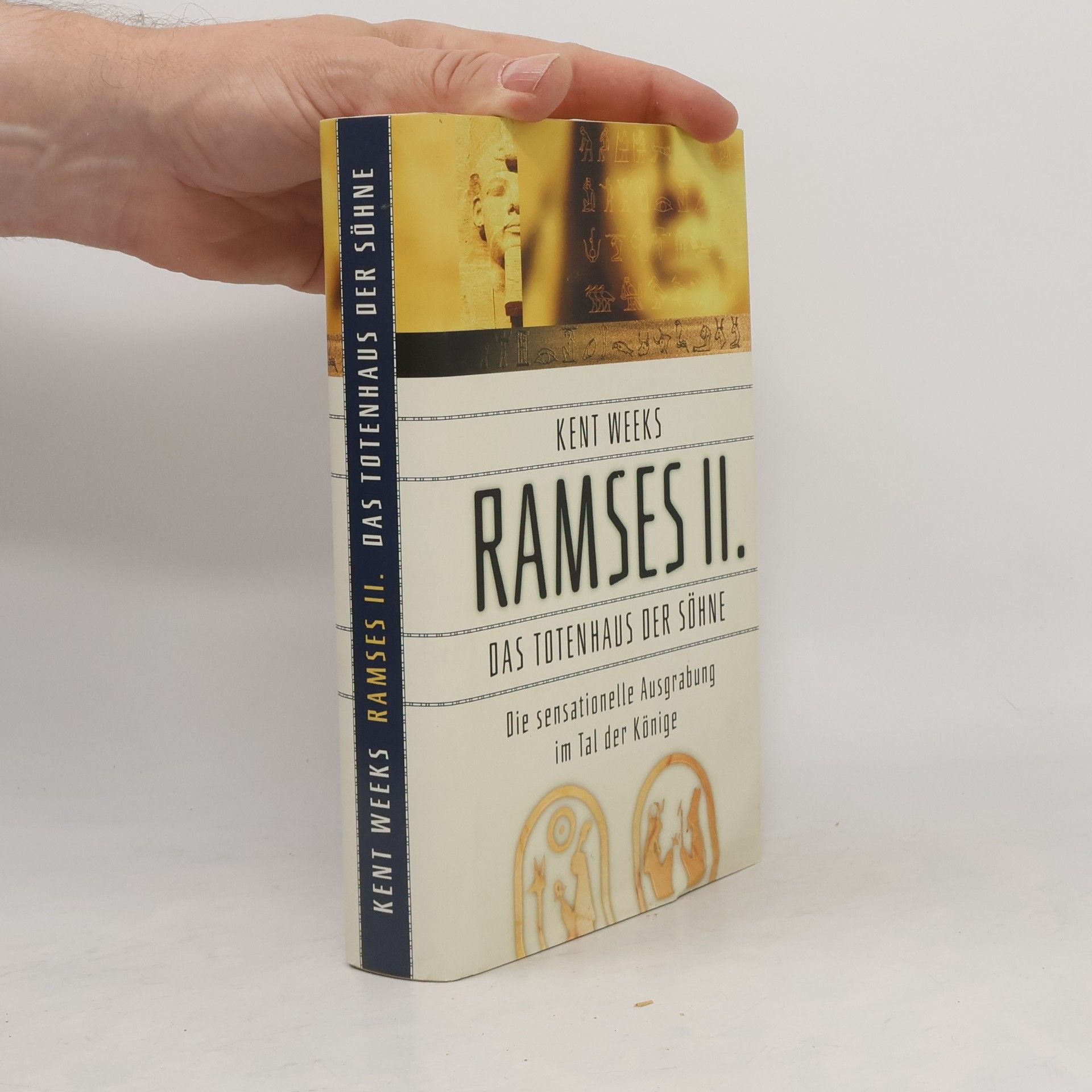 Kent R. Weeks Ramses II. Das Totenhaus der Söhne