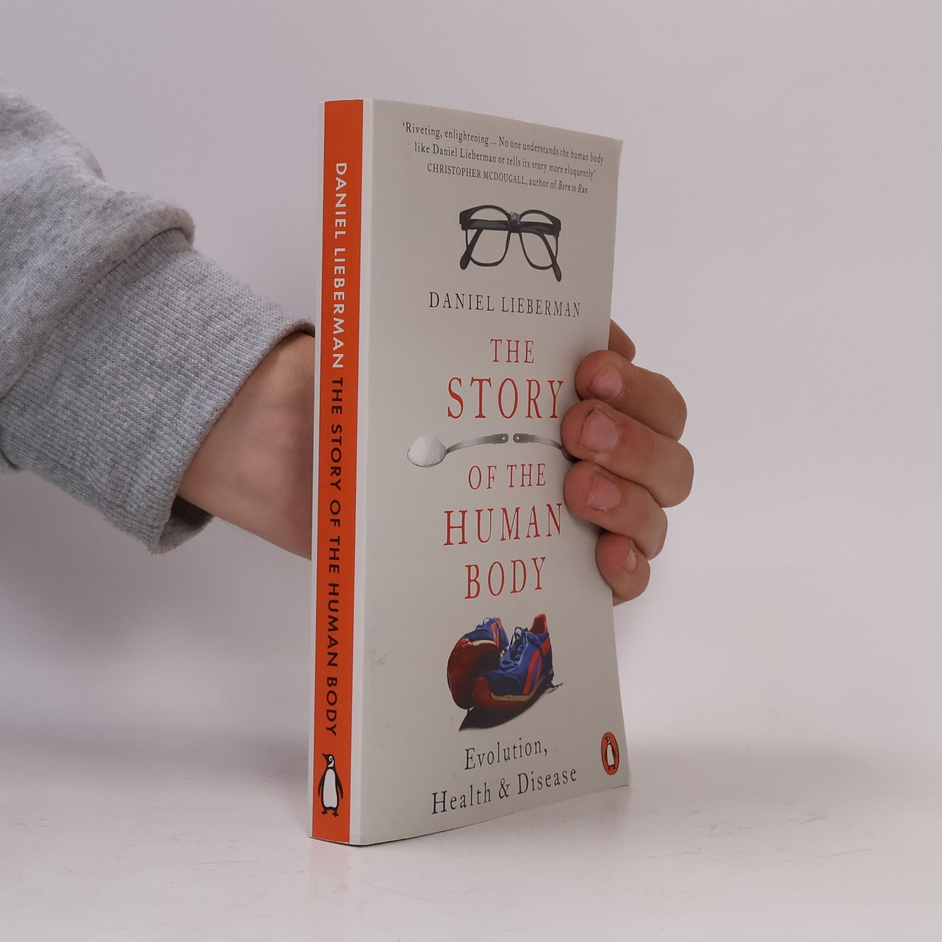 Daniel Z. Lieberman The story of the human body : evolution, health and disease