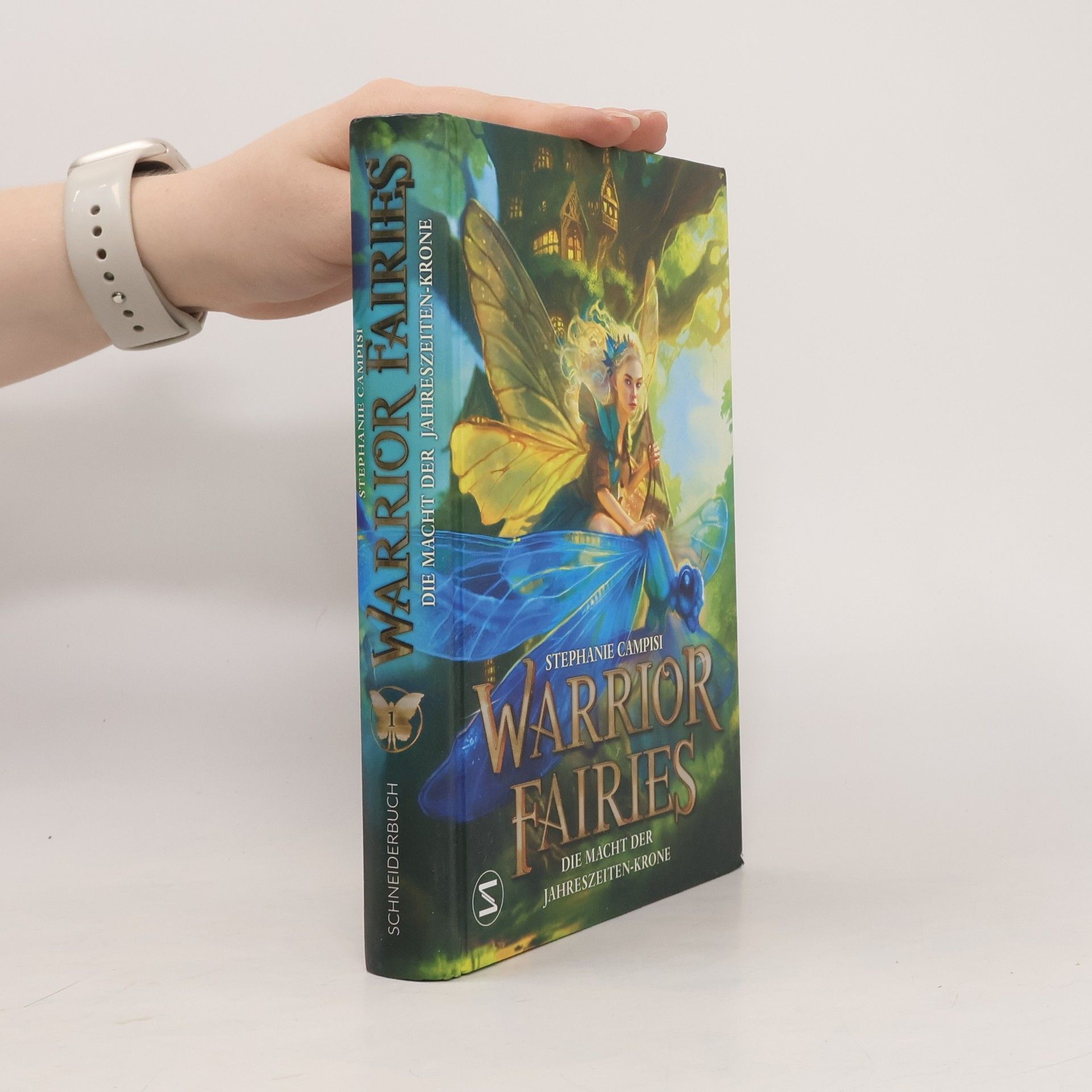 Stephanie Campisi Warrior Fairies. Die Macht der Jahreszeiten-Krone