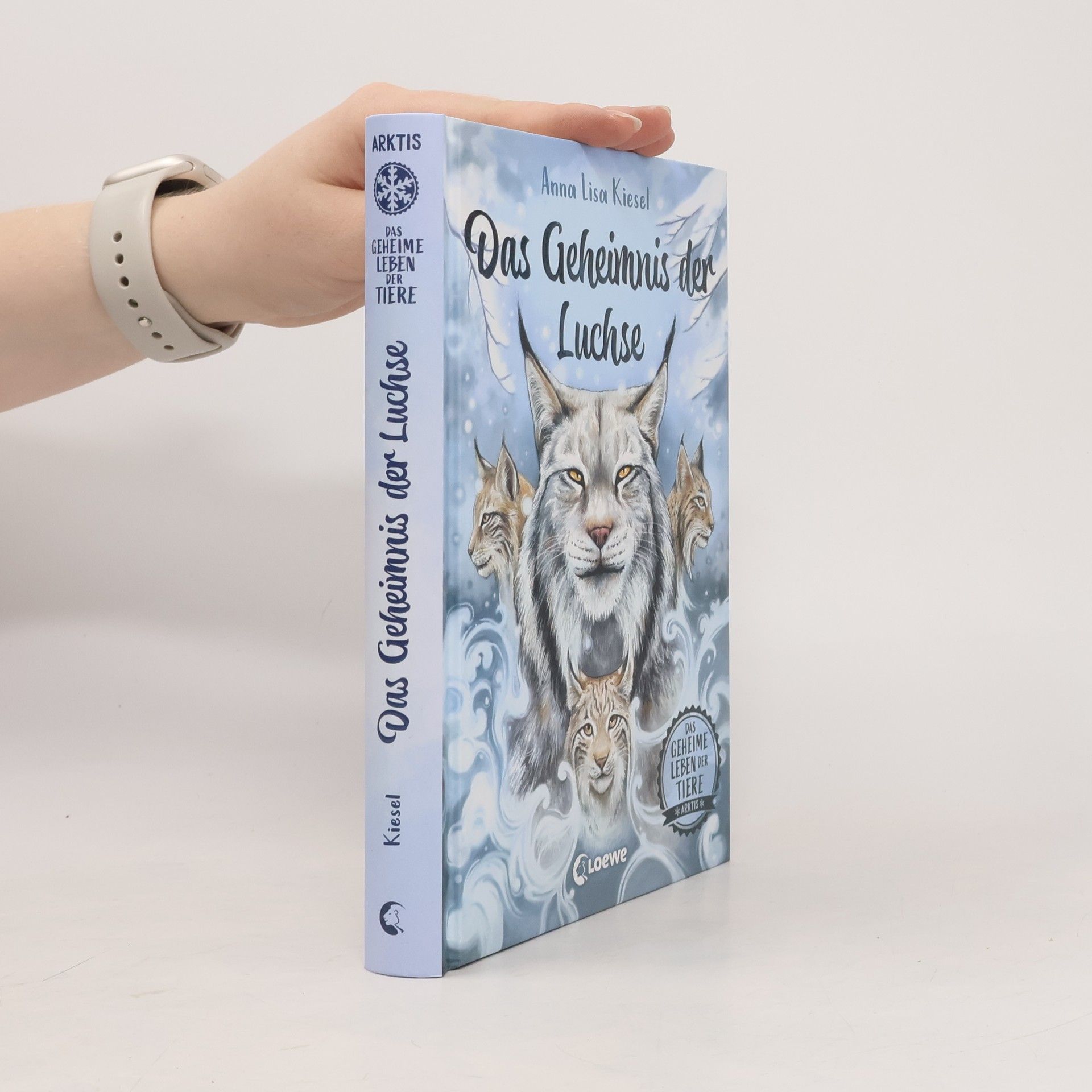 Anna Lisa Kiesel Das geheime Leben der Tiere (Arktis) - Das Geheimnis der Luchse