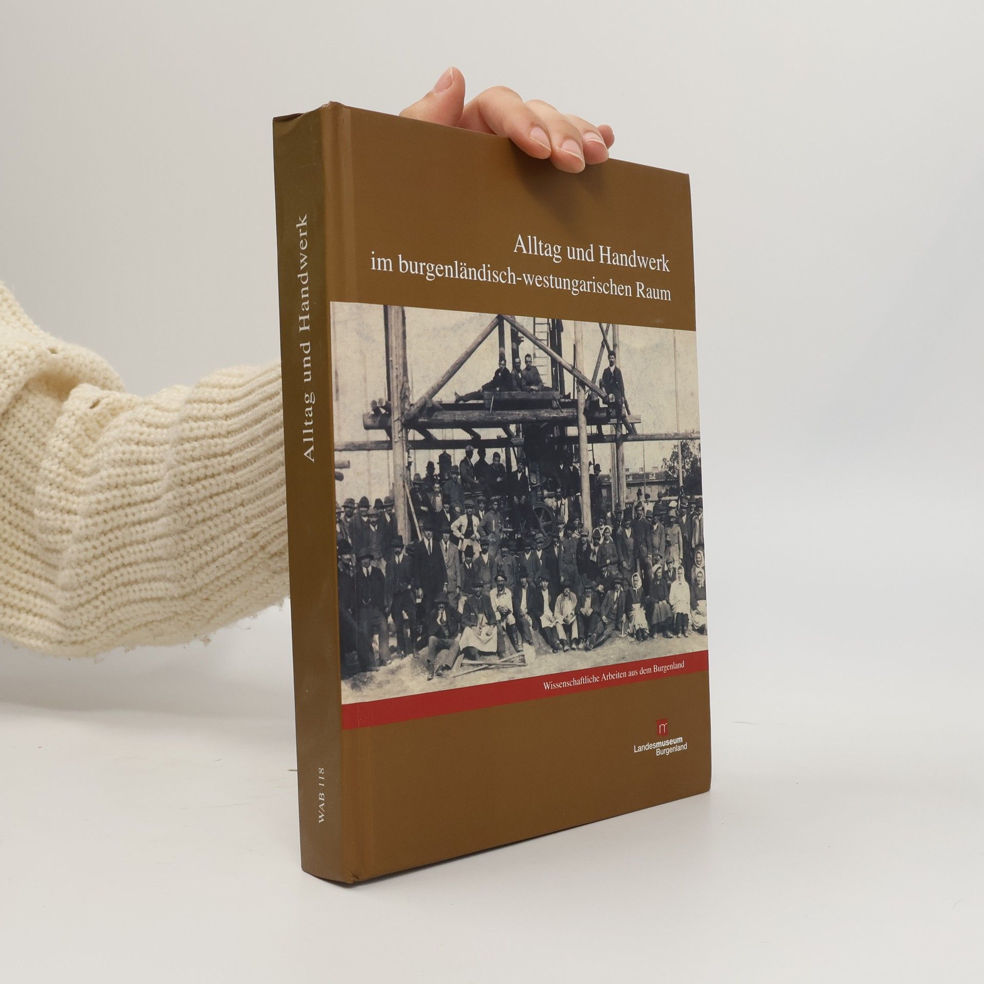 Veronika Plöckinger Alltag und Handwerk im burgenländisch-westungarischen Raum