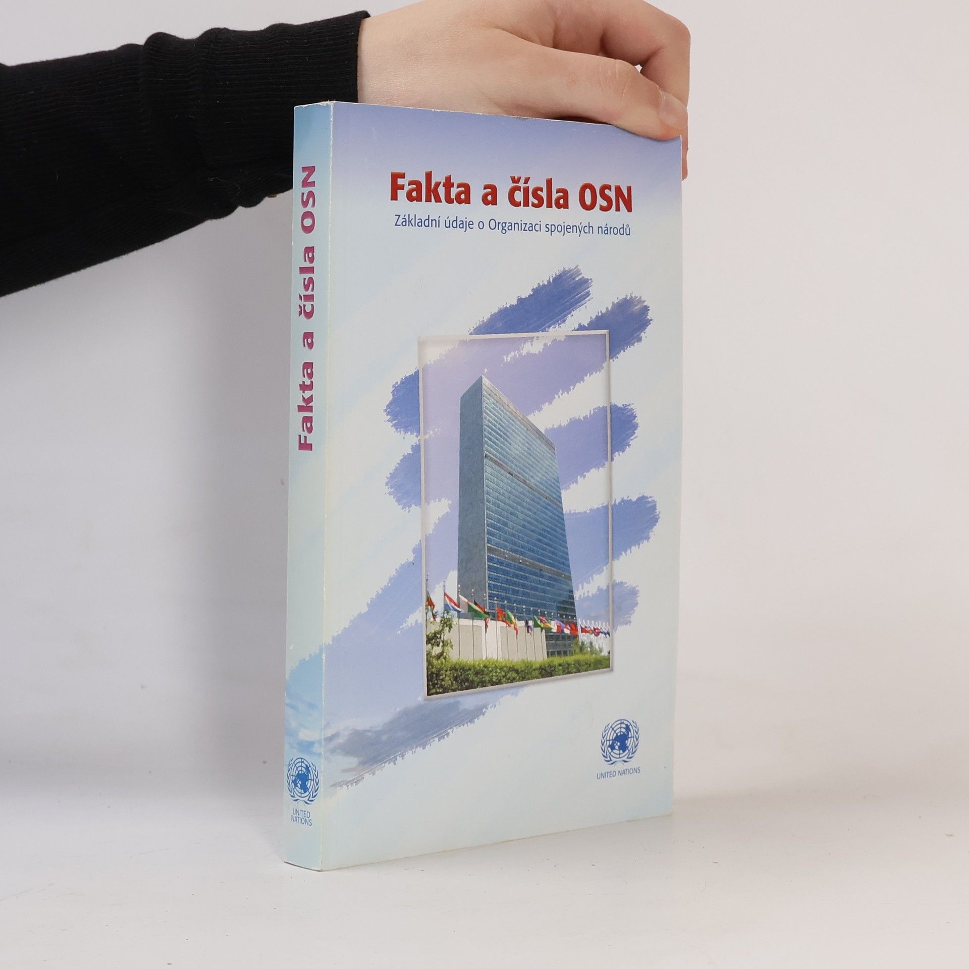 Collectif d'auteurs Fakta a čísla OSN. Základní údaje o Organizaci spojených národů
