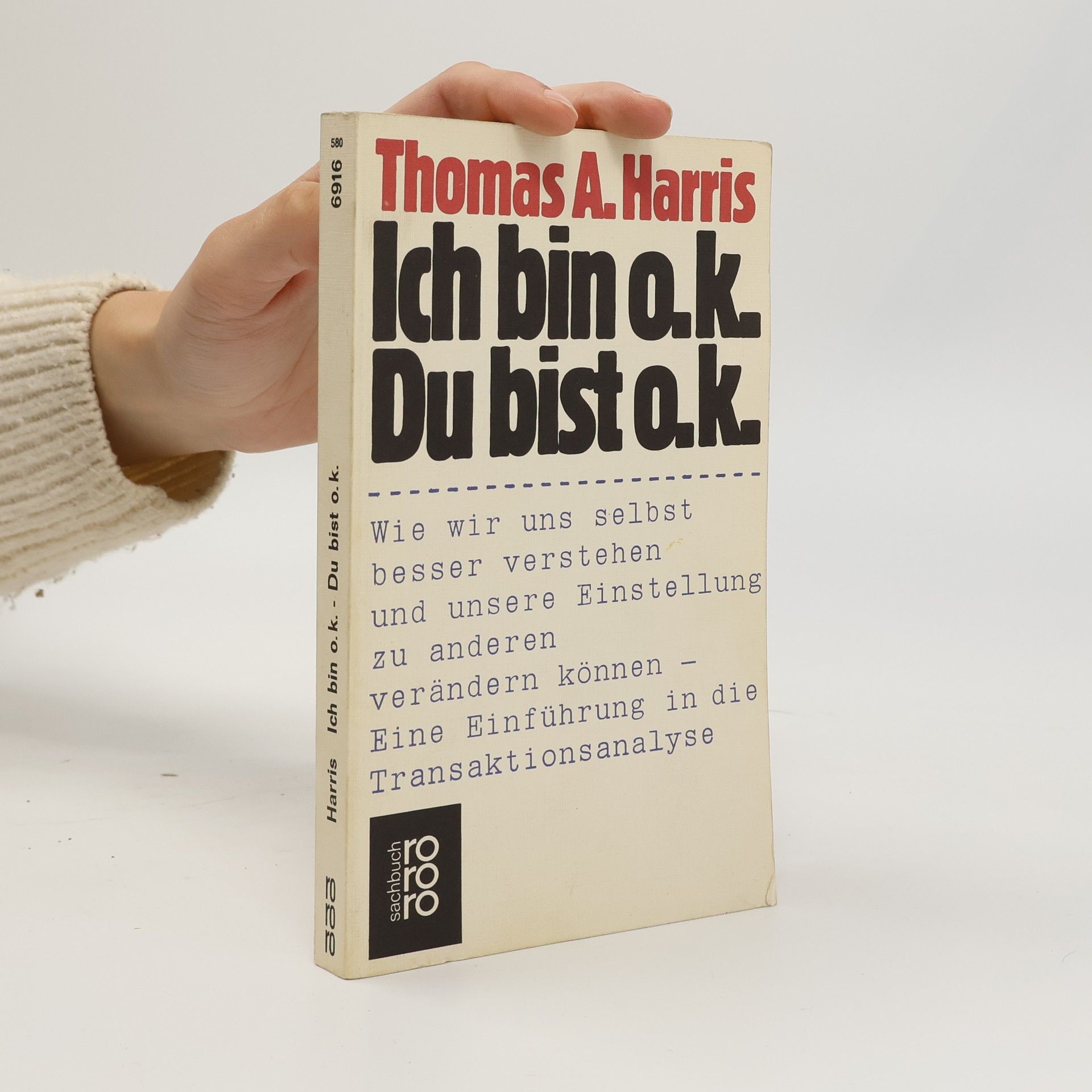 A Thomas Harris Ich bin o.k. Du bist o.k.