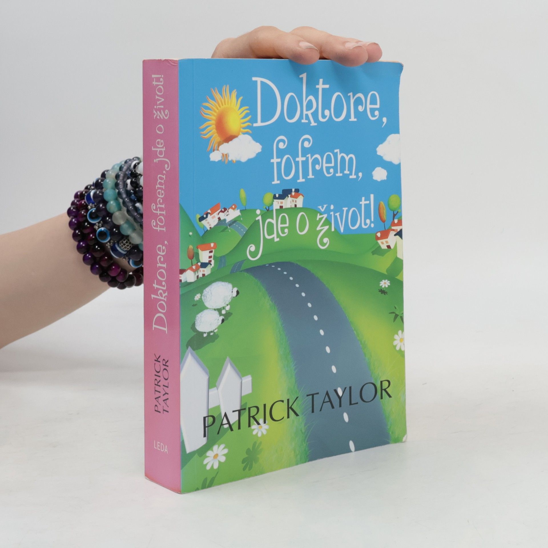 Patrick Taylor Doktore, fofrem, jde o život!